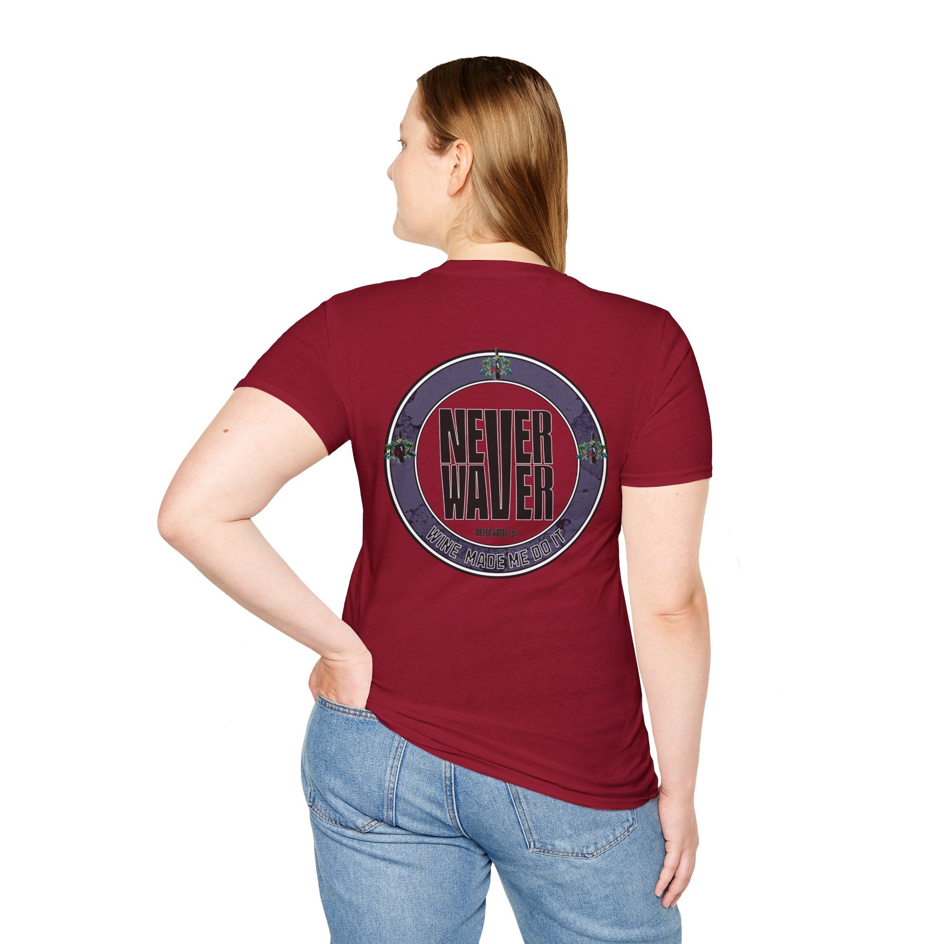 Never Waver Wine Made Me Do It Unisex Soft style T-Shirt - Never Waver