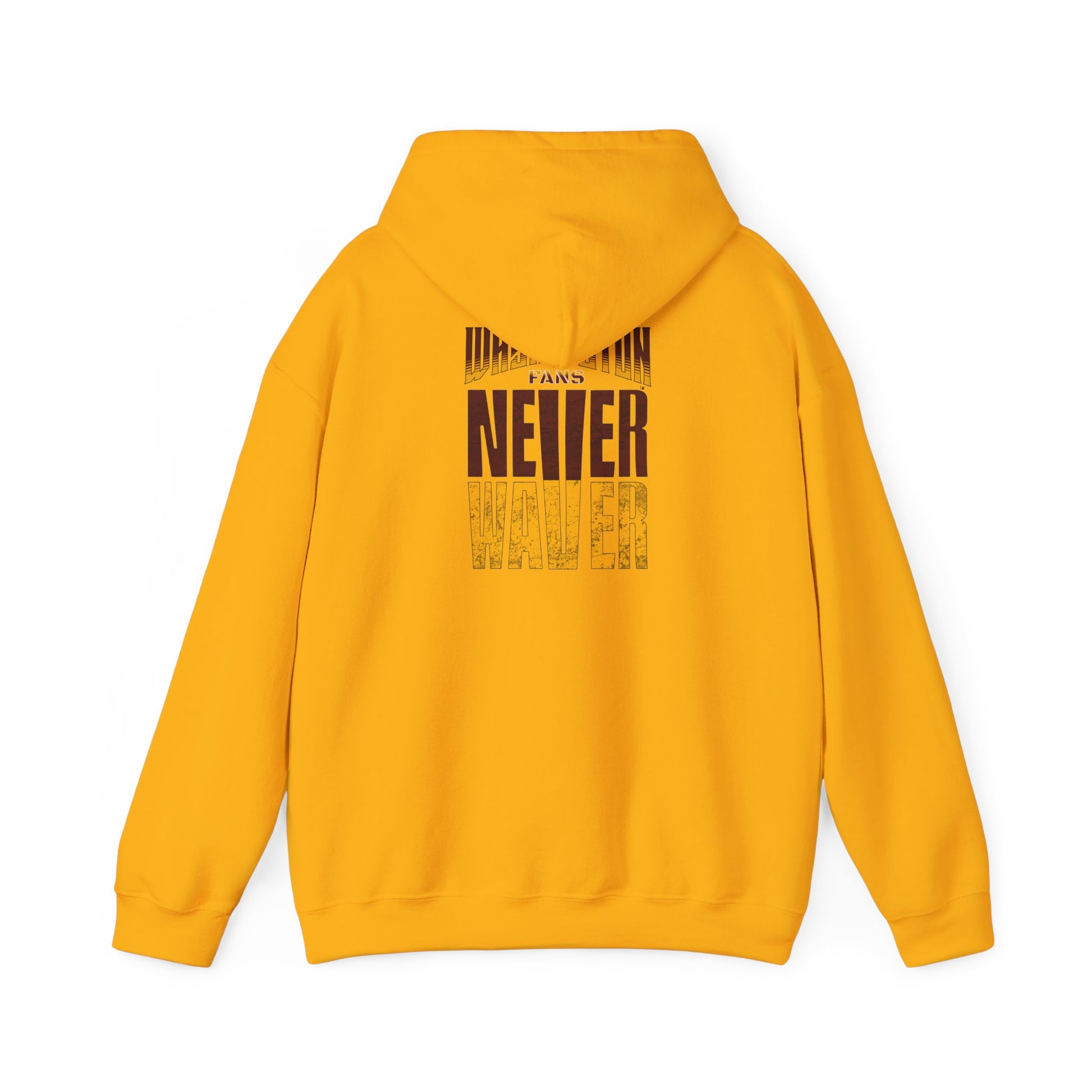 Washington Fans Never Waver Hooded Sweatshirt - Never Waver