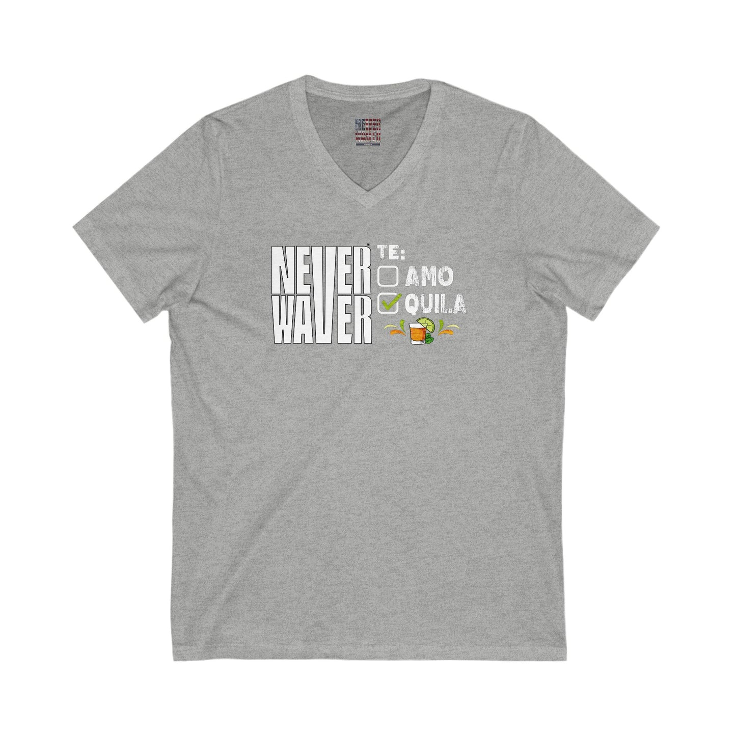 Unisex V-Neck Tee - Never Waver TE: [] TEAMO [X} Tequila T-Shirt - Never Waver