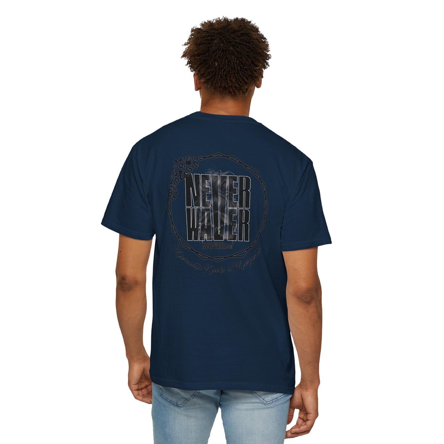 Unisex Garment-Dyed T-Shirt - 'Never Waver Mamacita Needs a Margarita' Design - Never Waver