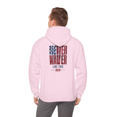 Patriotic Unisex Heavy Blend™ Hoodie - 'Never Waver Like This Mom' - Never Waver