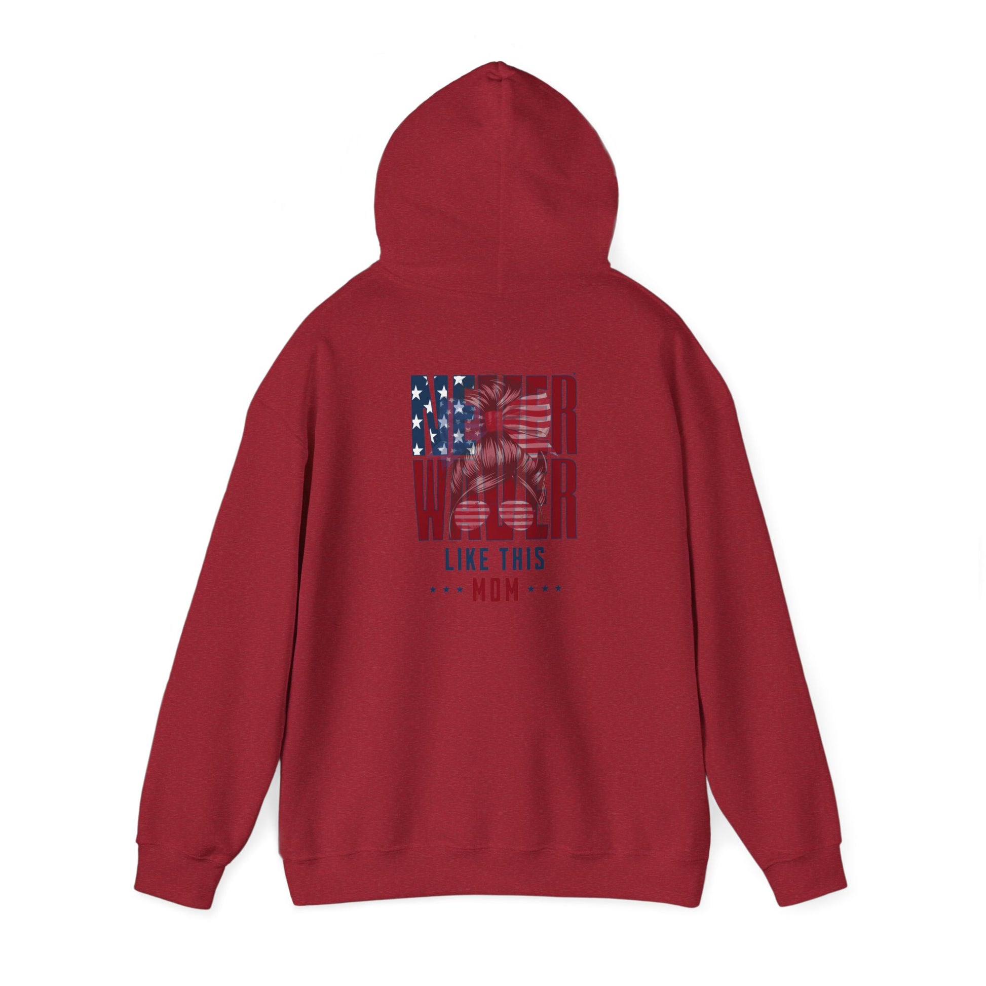 Patriotic Unisex Heavy Blend™ Hoodie - 'Never Waver Like This Mom' - Never Waver
