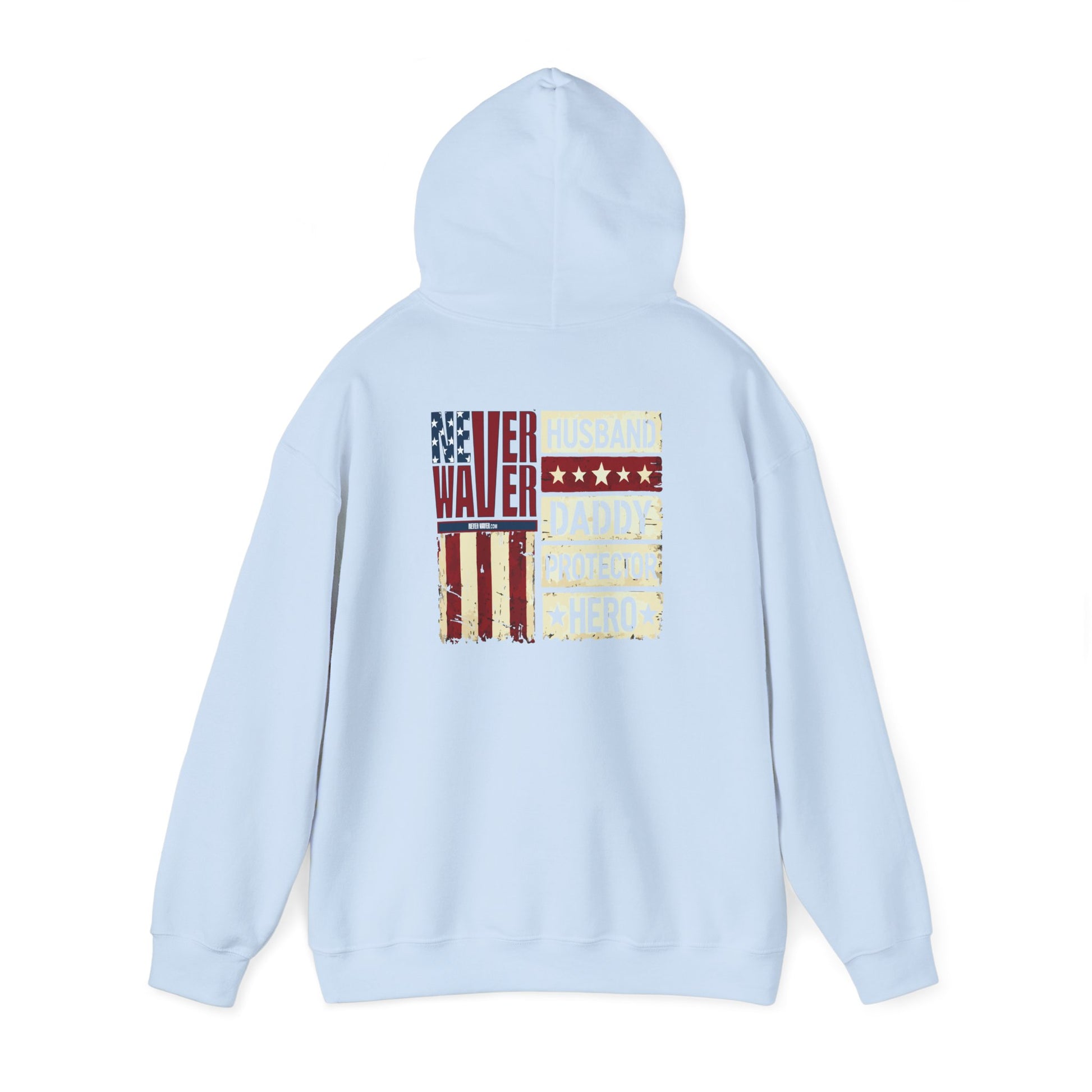 Never Waver Husband Daddy Protector Hero Unisex Heavy Blend™ Hooded Sweatshirt - Cozy, Motivational Apparel for Everyday Wear - Never Waver