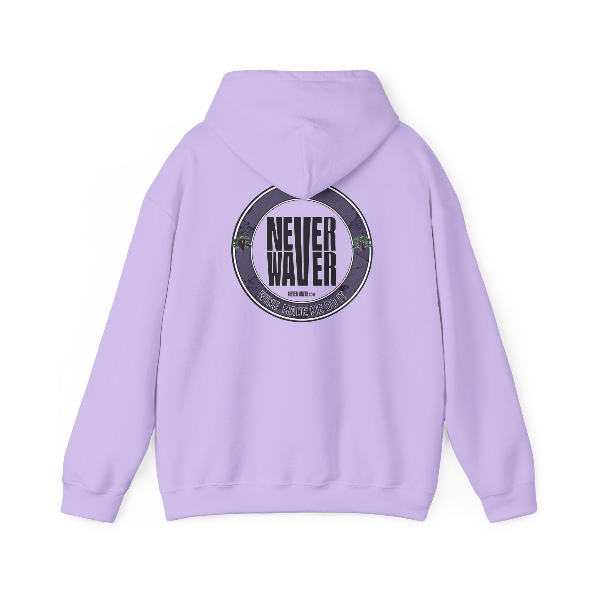 Eco-Friendly Unisex Hoodie: "Never Waver Wine Made Me Do It " - Never Waver