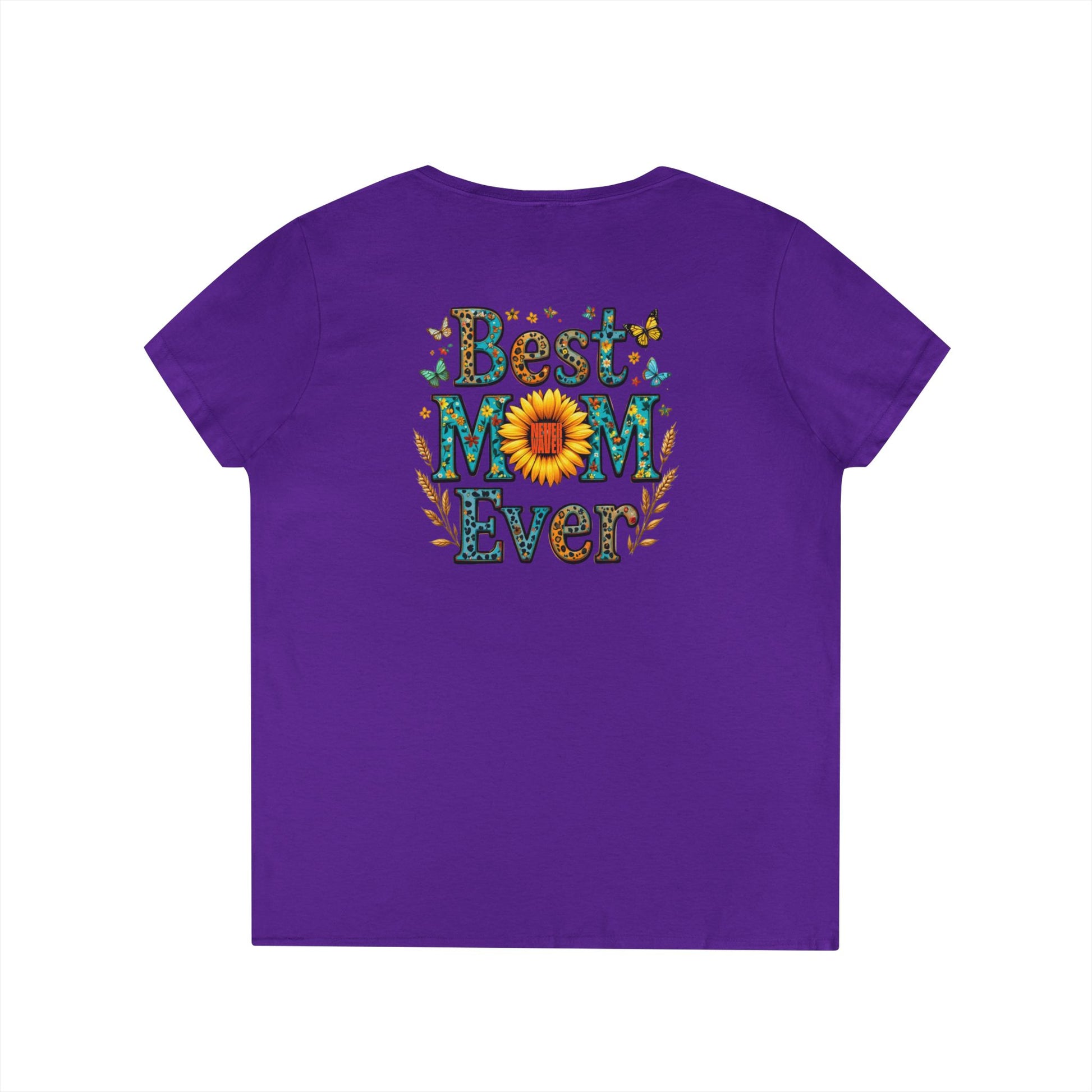Best Mom Ever V-Neck T-Shirt | Perfect Gift for Mother's Day | Casual Everyday Wear - Never Waver