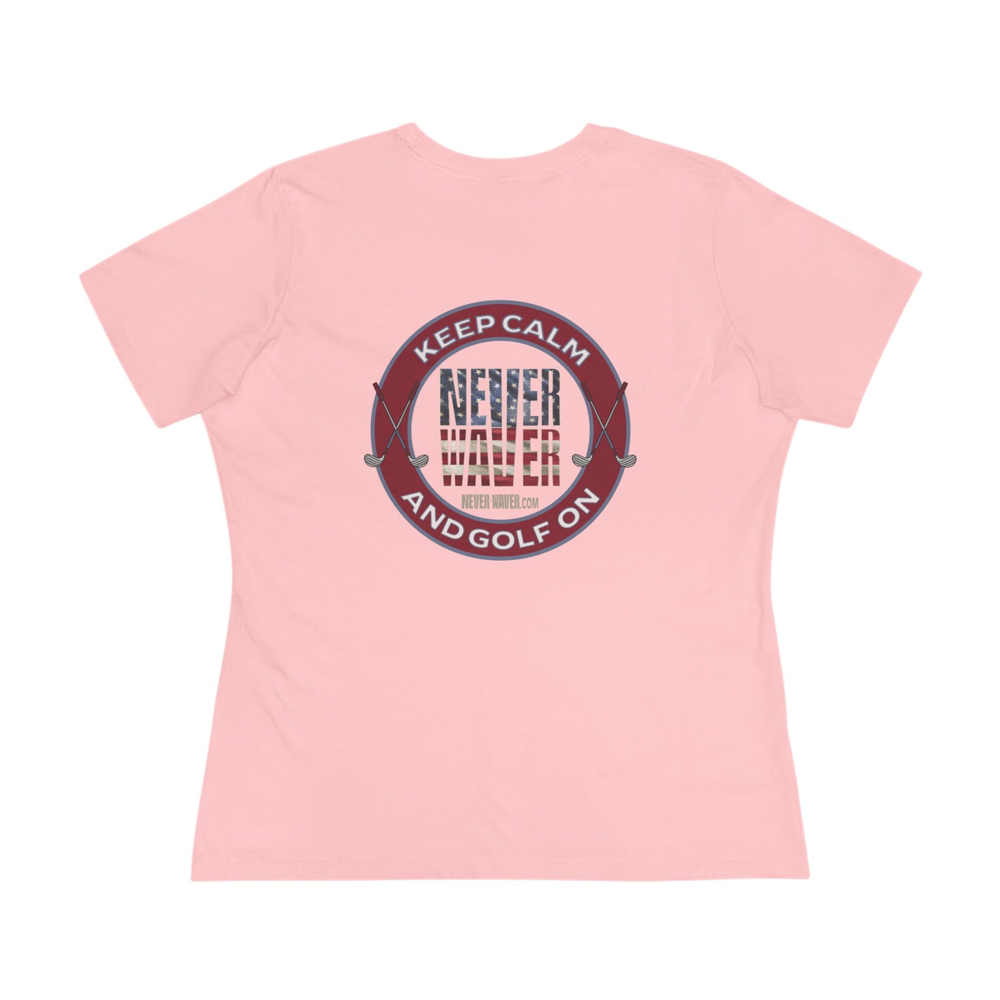 Keep Calm Never Waver and Golf On Women's Cotton Tee - Never Waver