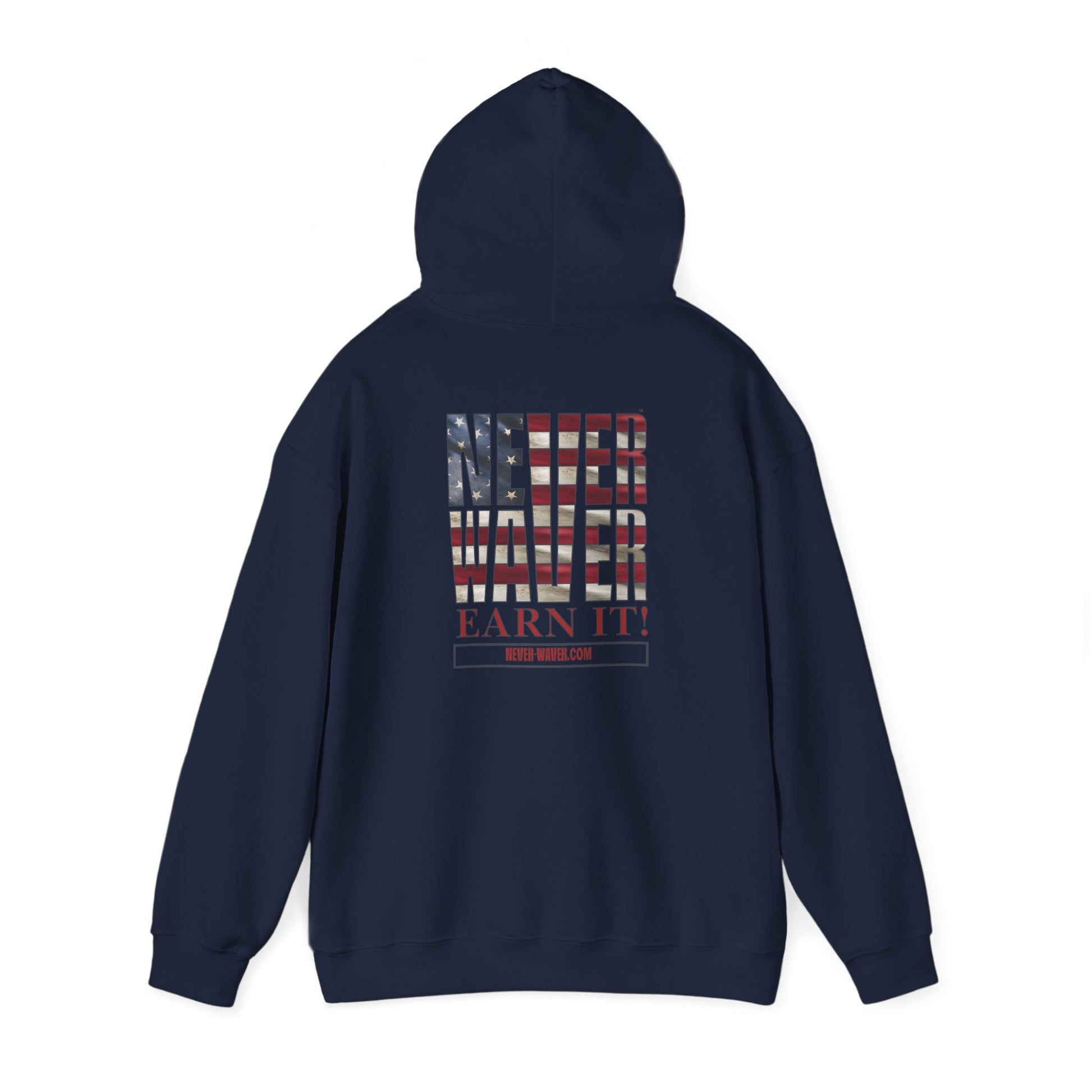 Never Waver Earn It Hooded Sweatshirt - Unisex Heavy Blend™ - Never Waver