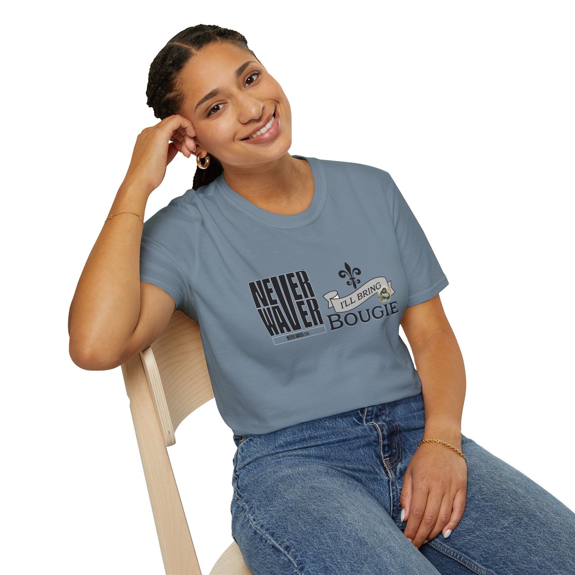 Never Waver I'll Bring The Bougie Unisex Softstyle T-Shirt - Never Waver
