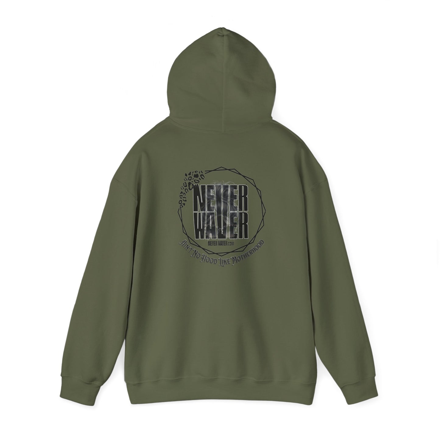 Unisex Heavy Blend™ Hoodie - 'Never Waver Ain't No Hood Like Motherhood' - Never Waver