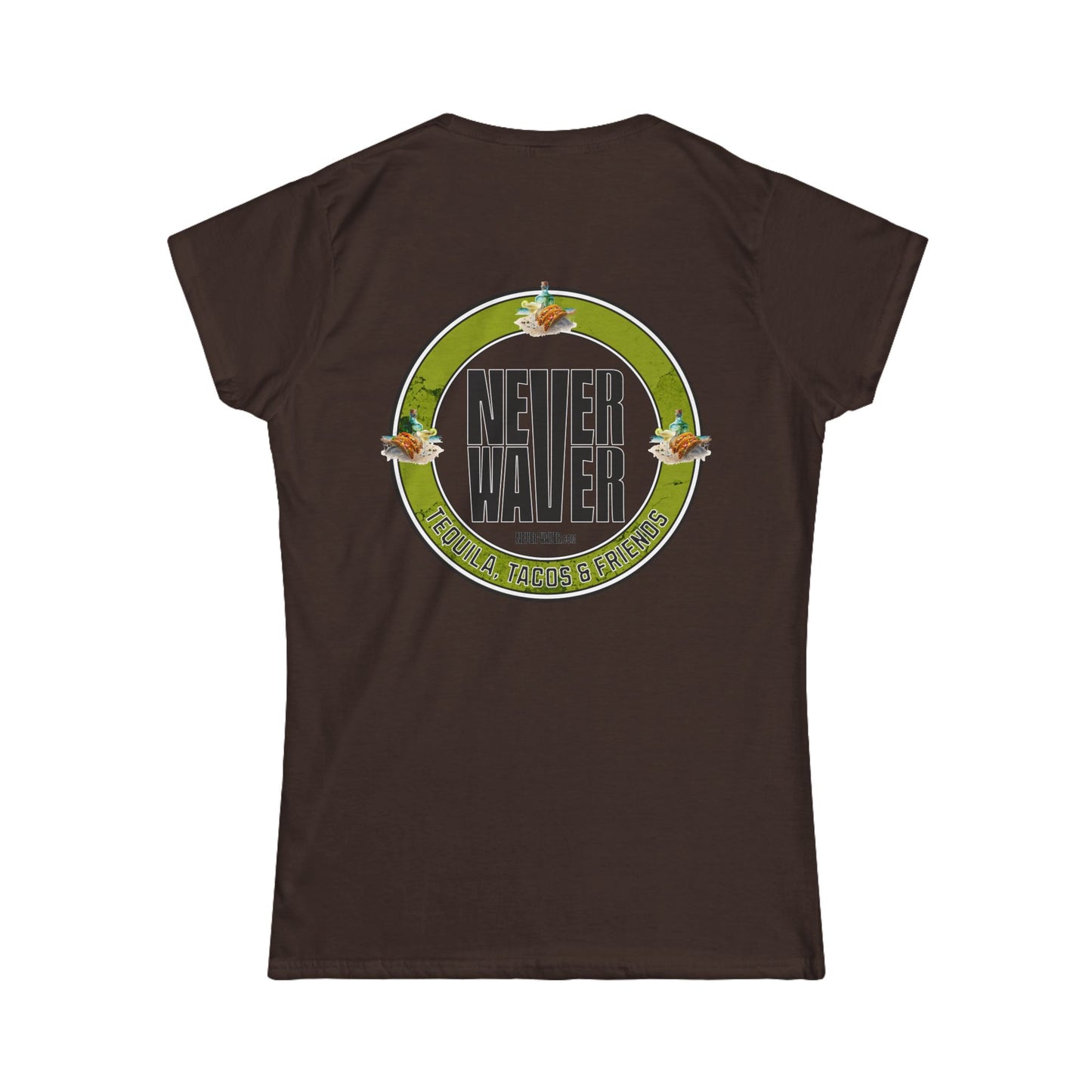 Never Waver Tequila, Tacos, And Friends Women's Soft Style Tee - - Never Waver