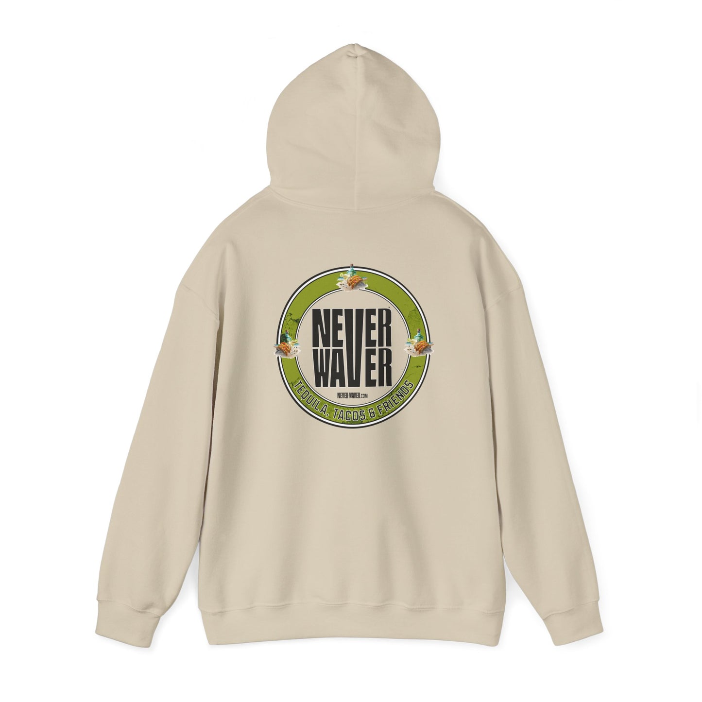 Eco-Friendly Unisex Hoodie: "Never Waver Tequila, Tacos, And Friends" - Never Waver