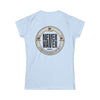 Never Waver Champagne Made Me Do It? Women's Soft Style Tee - - Never Waver