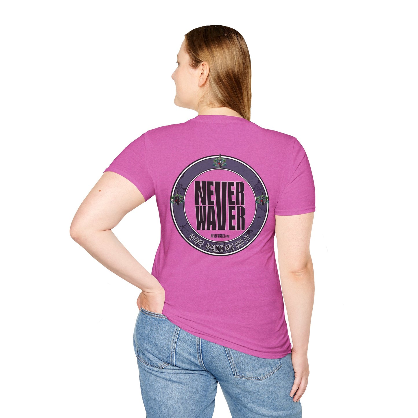 Never Waver Wine Made Me Do It Unisex Soft style T-Shirt - Never Waver