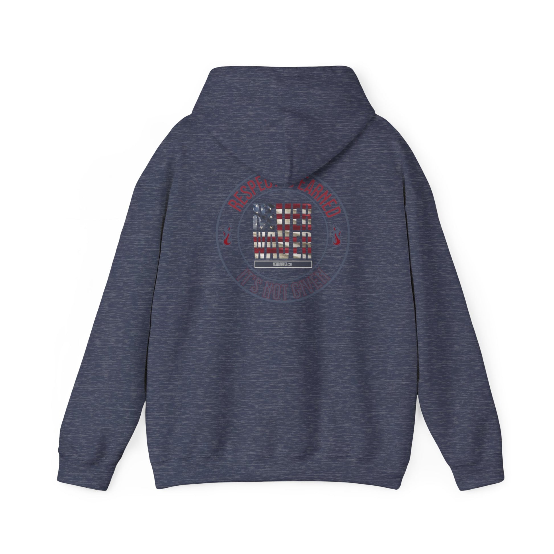 Respect Is Earned Never Waver It's Not Given Hoodie - Unisex Heavy Blend™ with Inspirational Design - Never Waver