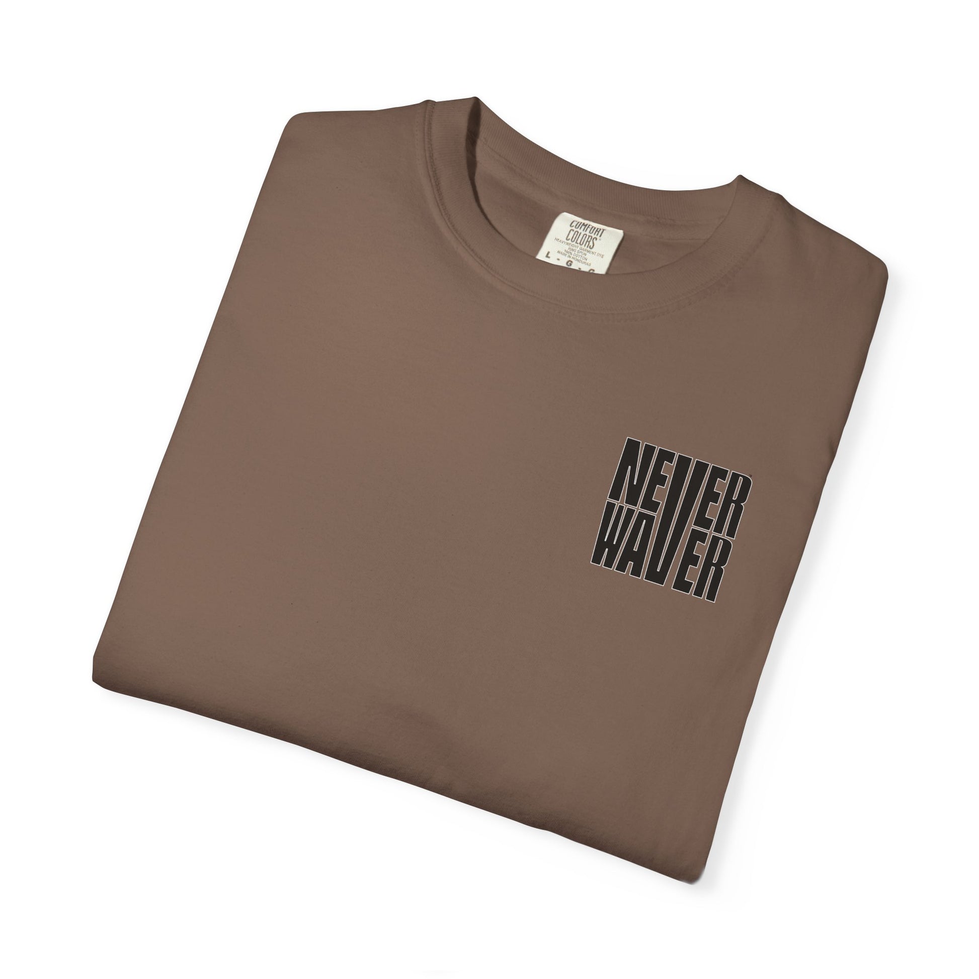 Never Waver Unisex Garment-Dyed T-shirt – Motivational Graphic Tee for Dads - Never Waver