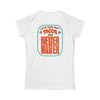 Let's Taco' Bout Tacos They Never Waver  Women's Soft Style Tee - - Never Waver