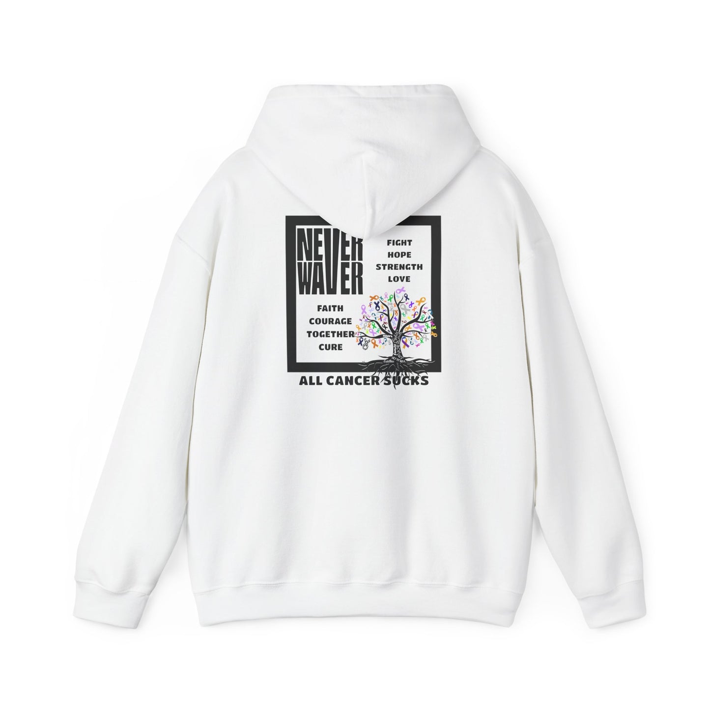 Cancer Awareness Hoodie - Never Waver - Fight, Hope, Strength, Love Tree of Ribbons - Never Waver