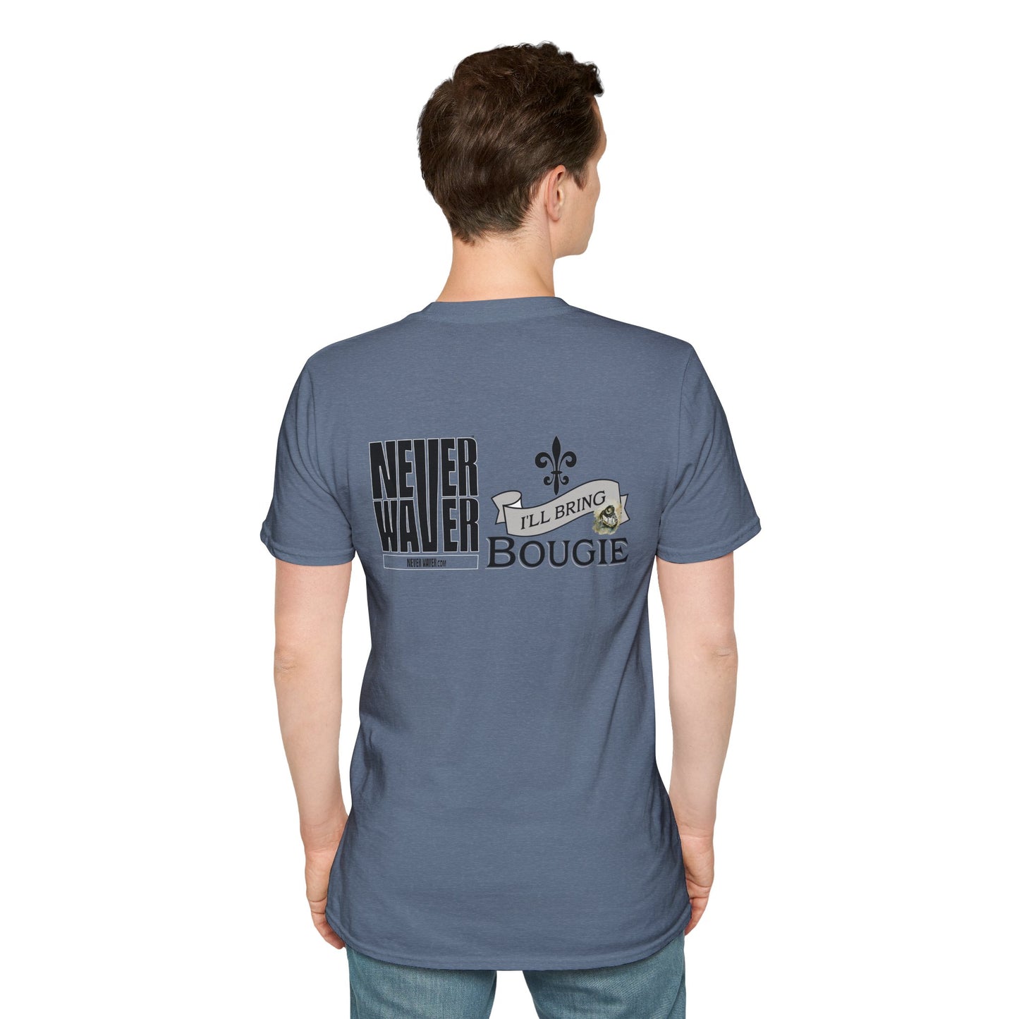 Never Waver I'll Bring The Bougie Unisex Softstyle T-Shirt - Never Waver