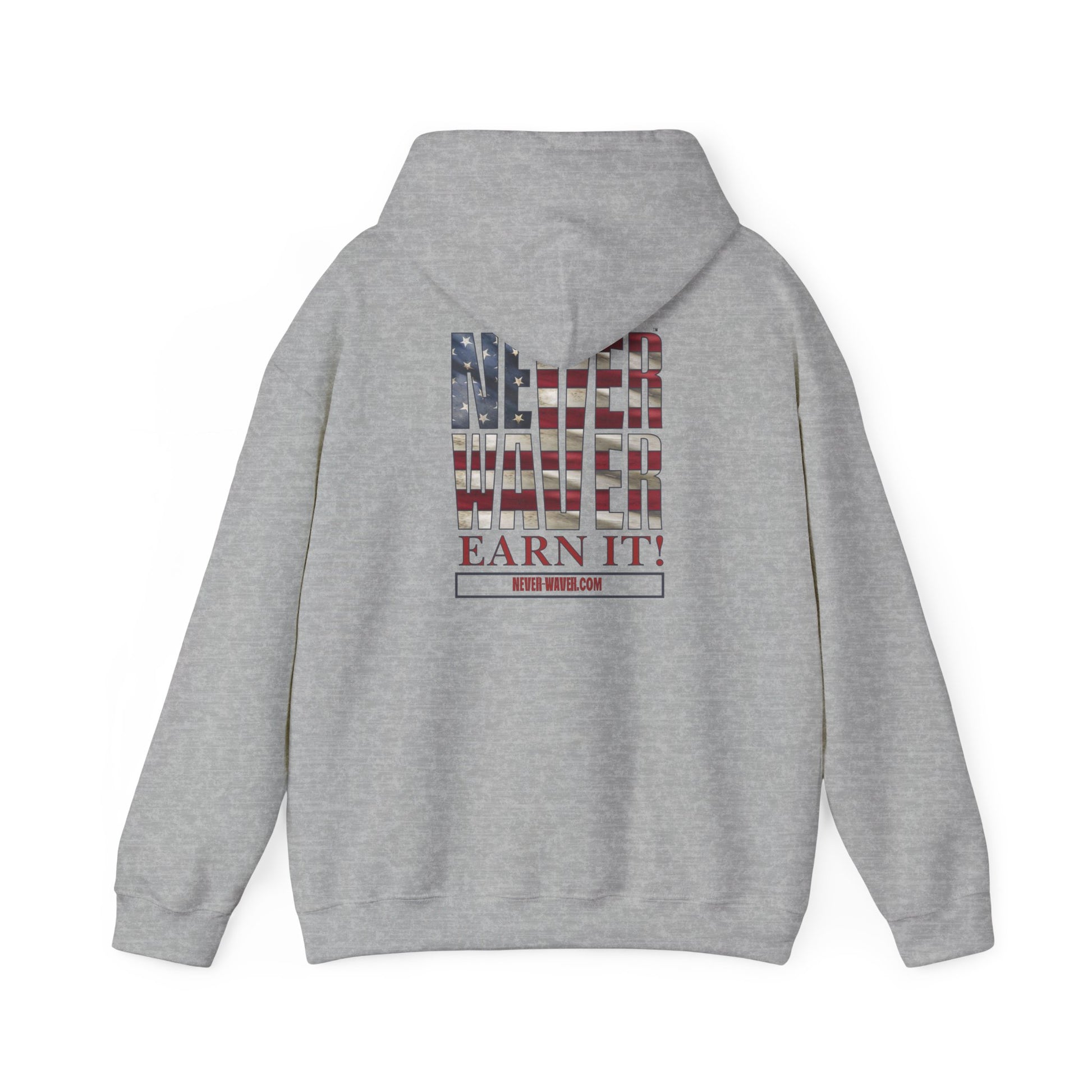 Never Waver Earn It Hooded Sweatshirt - Unisex Heavy Blend™ - Never Waver