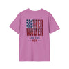 Never Waver Like This Mom Unisex Softstyle T-Shirt - Never Waver