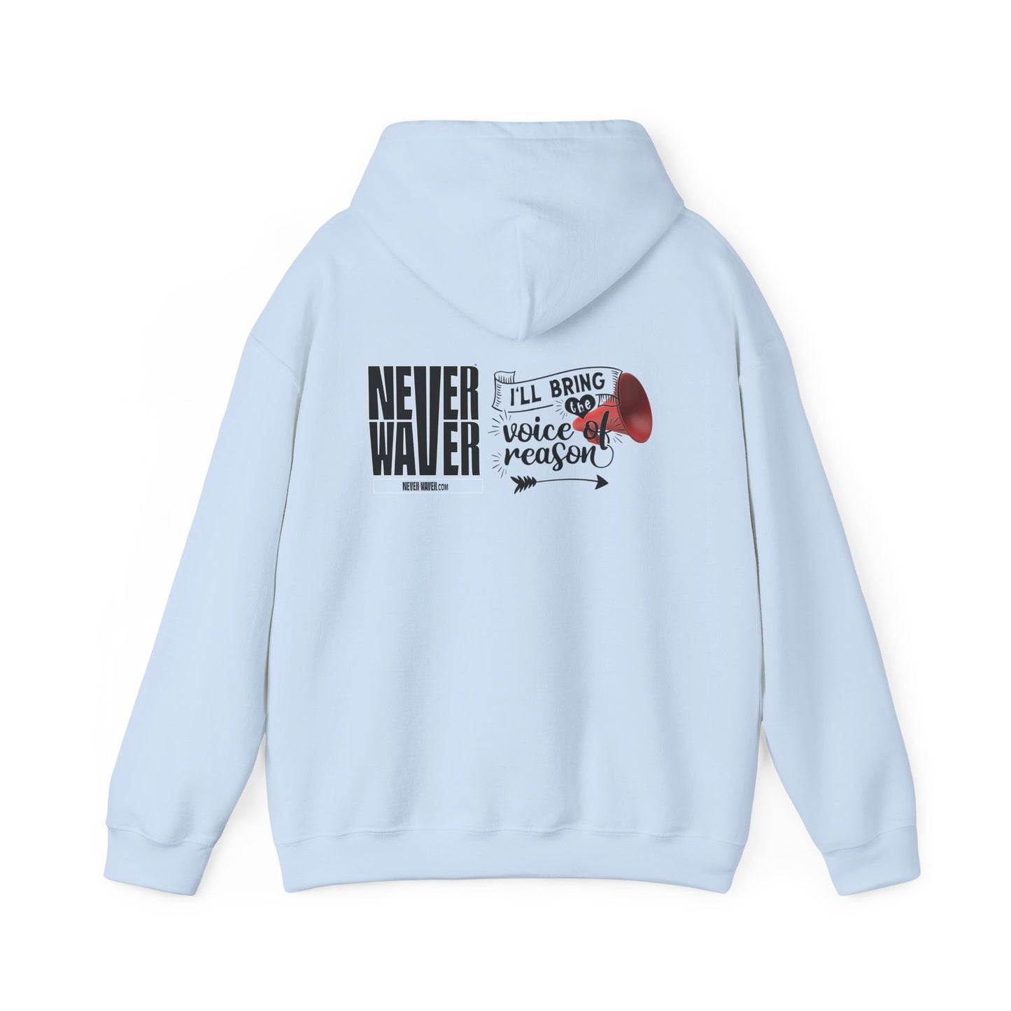 Unisex Heavy Blend™ Hooded Sweatshirt - "Never Waver I'll Bring The  Voice of Reason" Inspirational Hoodie - Never Waver