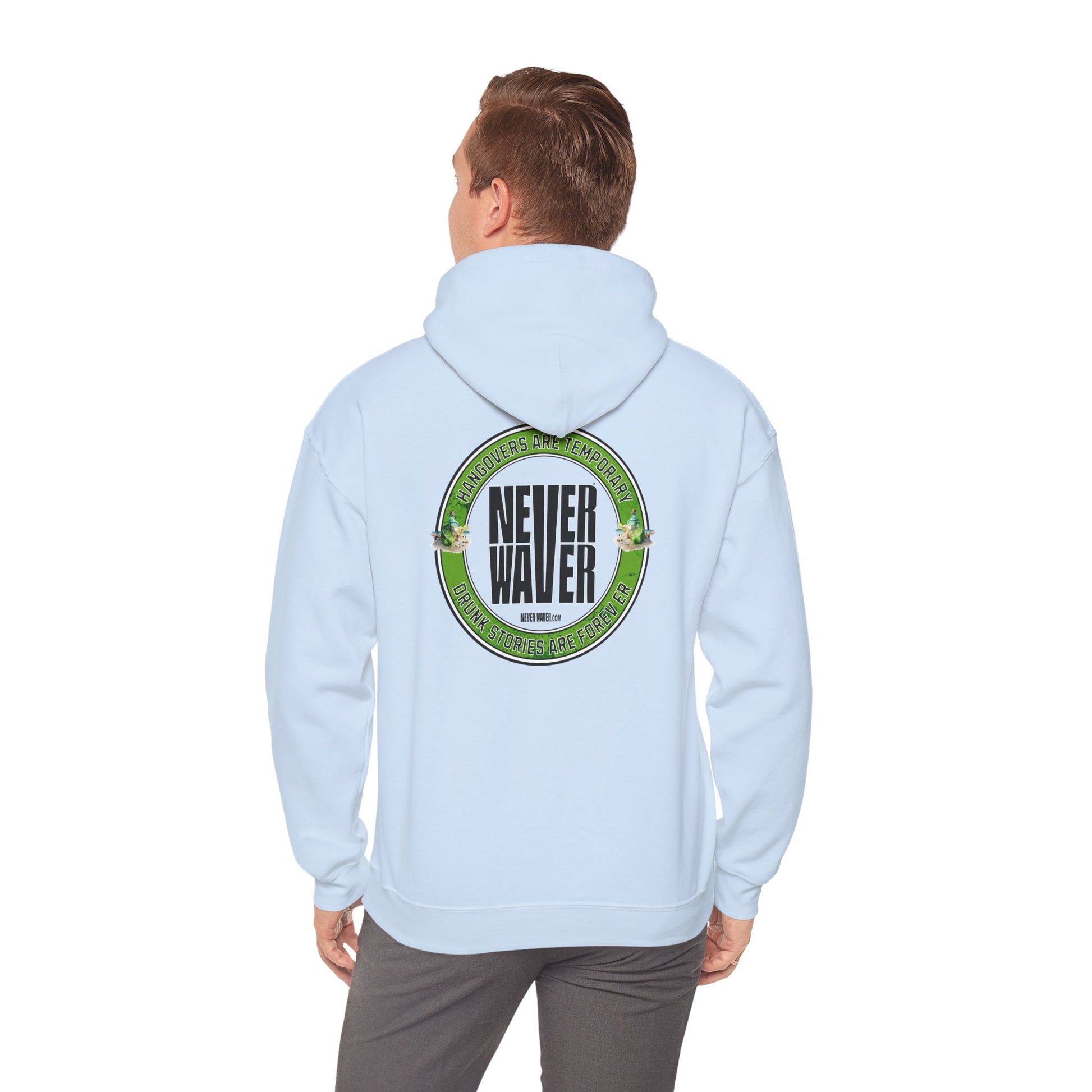 Unisex Heavy Blend™ Hooded Sweatshirt - 'Never Waver Hangovers Are Temporary Drunk Stories Are Forever - Never Waver