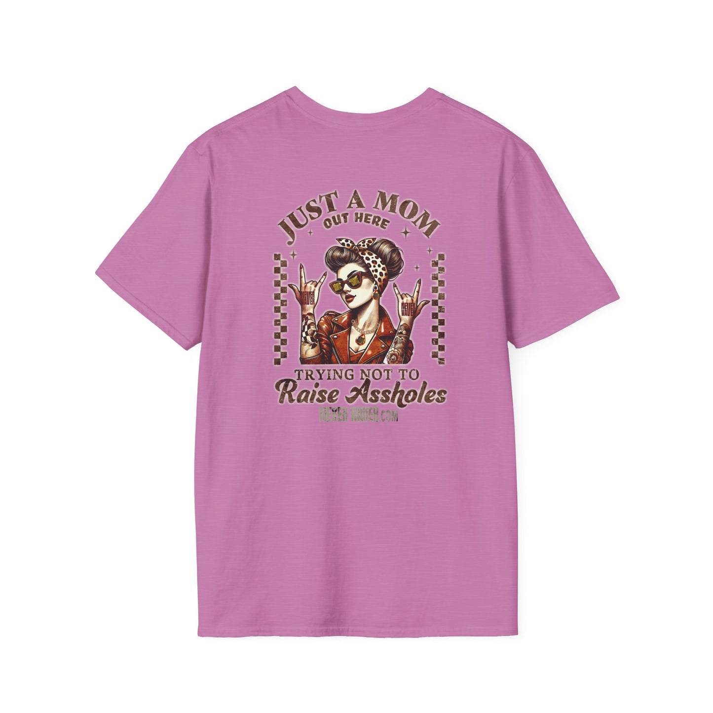 Never Waver Just A Mom Trying Not to Raise A&&holes Unisex Softstyle T-Shirt - Never Waver