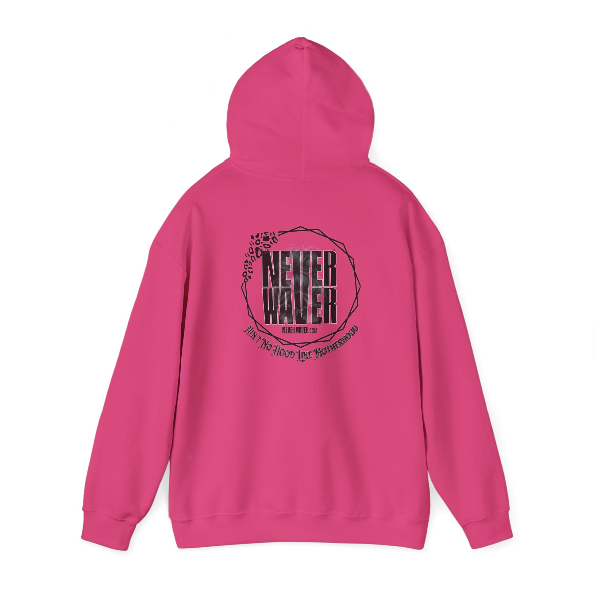 Unisex Heavy Blend™ Hoodie - 'Never Waver Ain't No Hood Like Motherhood' - Never Waver