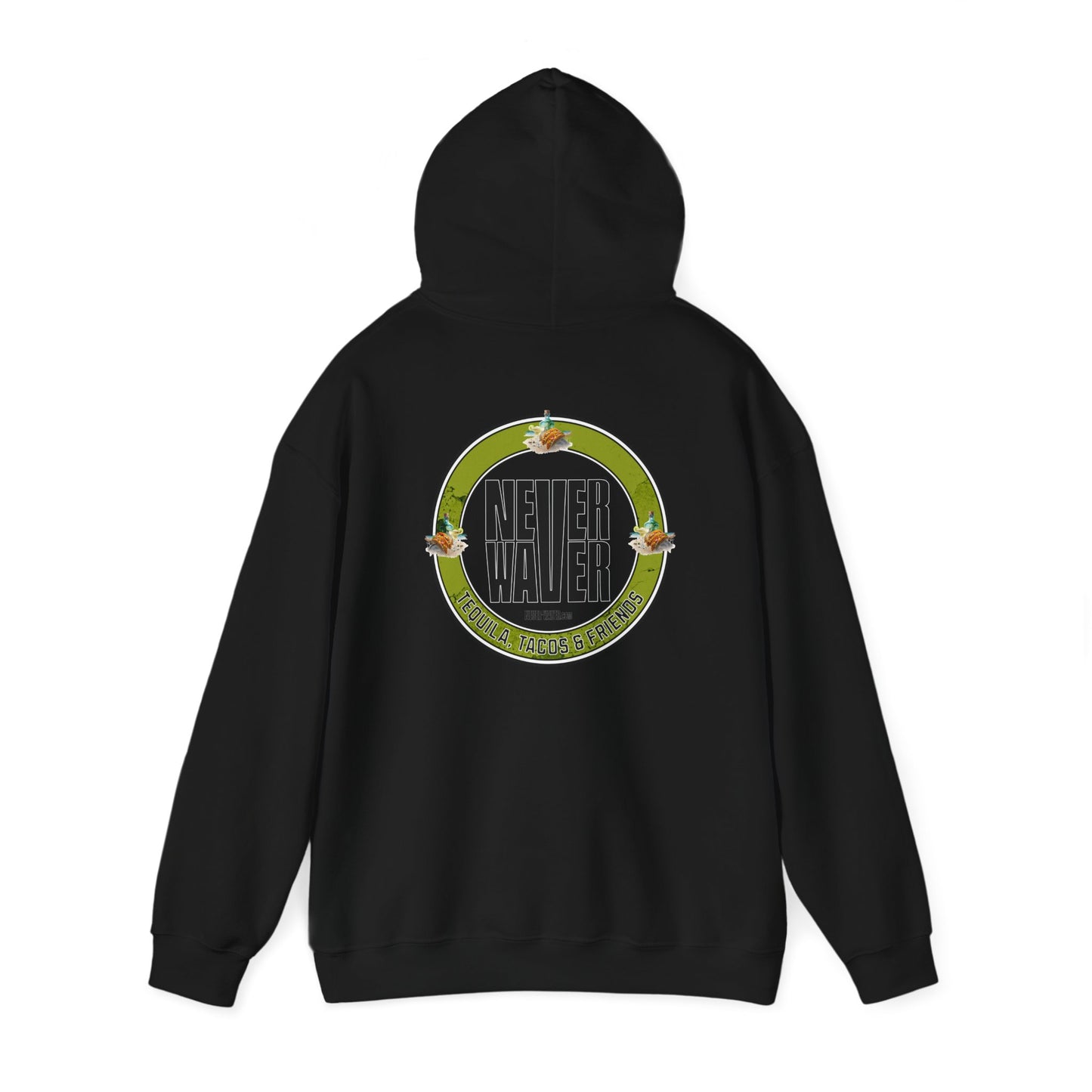 Eco-Friendly Unisex Hoodie: "Never Waver Tequila, Tacos, And Friends" - Never Waver