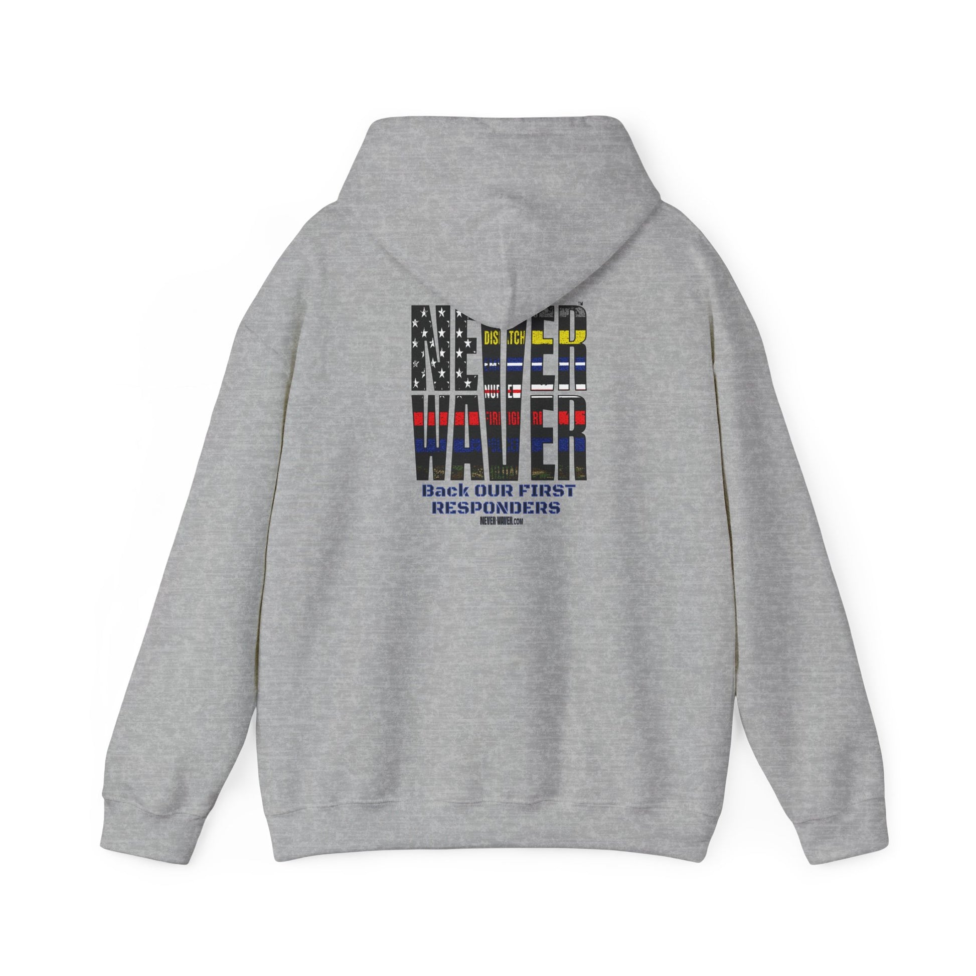 Never Waver Hooded Sweatshirt for First Responders - Never Waver