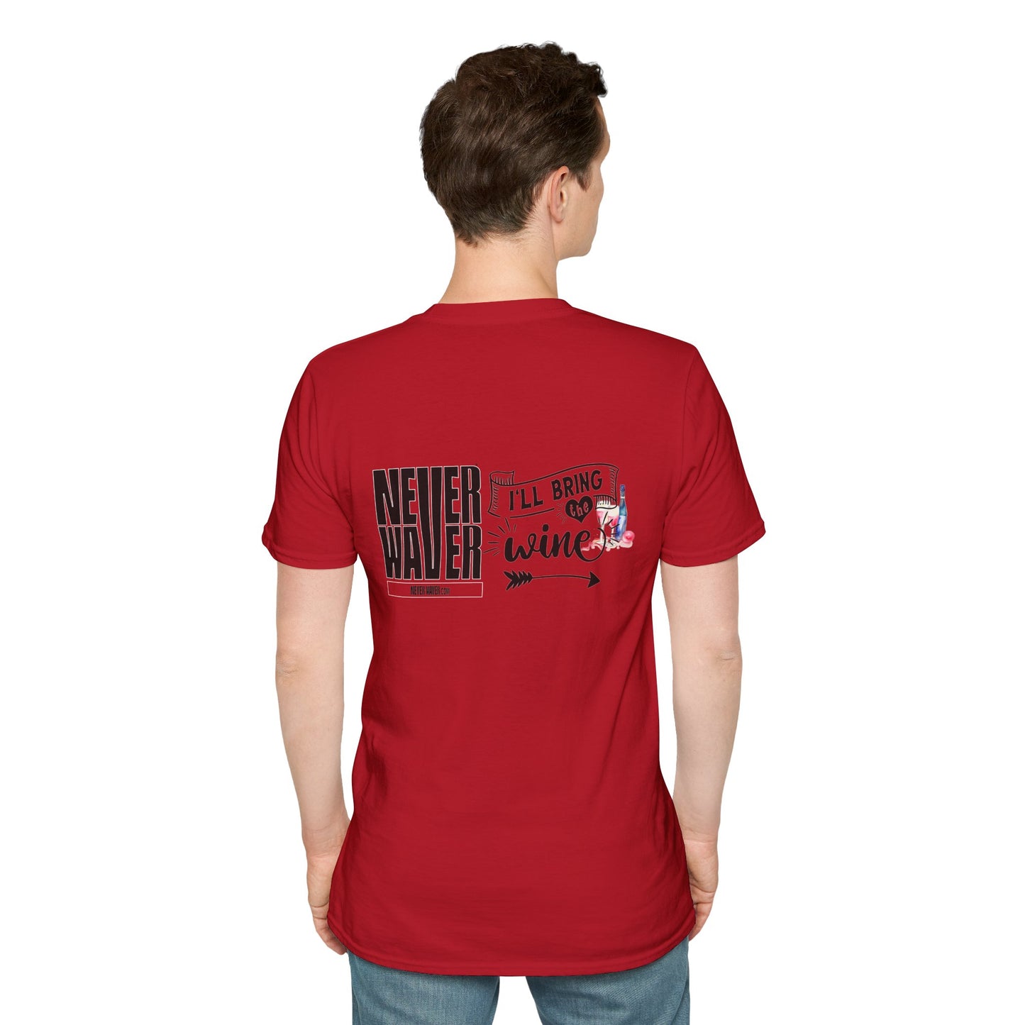 Never Waver I'll Bring The Wine Unisex Softstyle T-Shirt - Never Waver