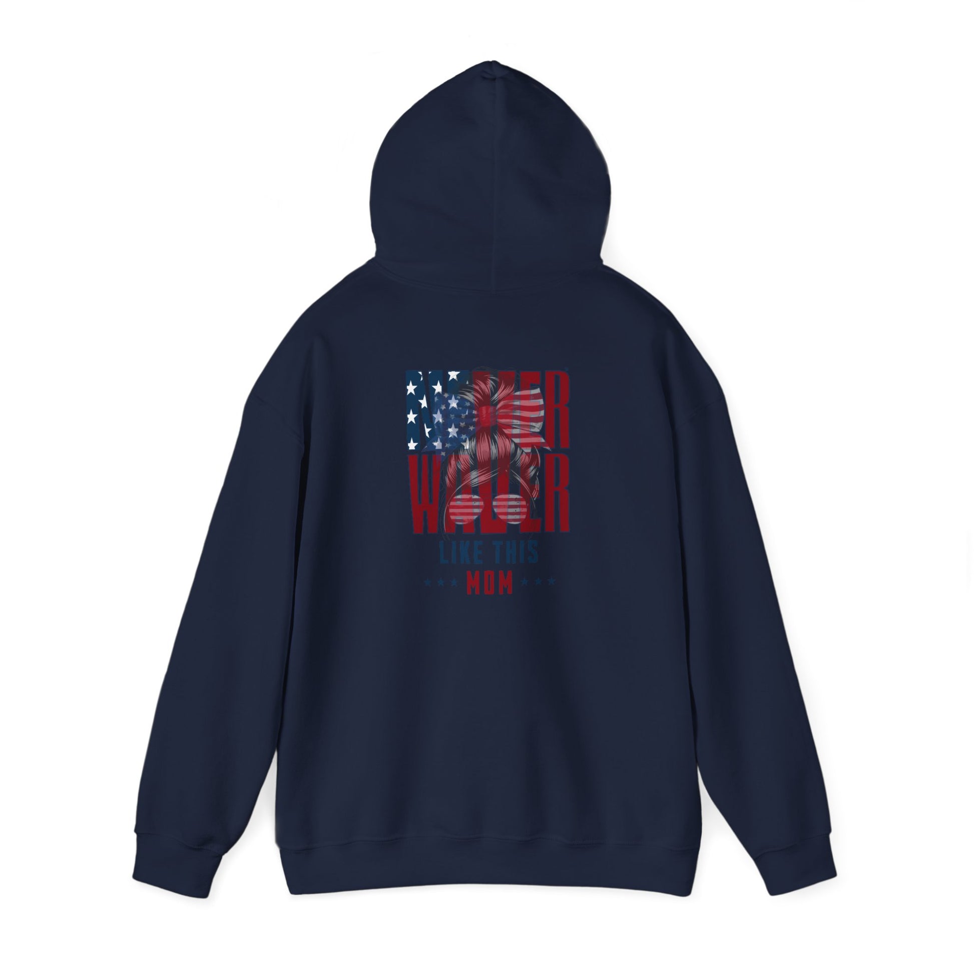 Patriotic Unisex Heavy Blend™ Hoodie - 'Never Waver Like This Mom' - Never Waver