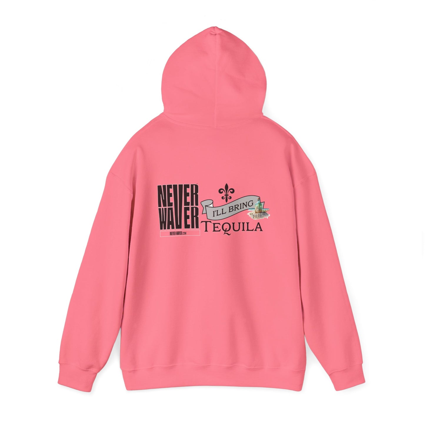 Unisex Heavy Blend™ Hooded Sweatshirt - "Never Waver I'll Bring The Tequila" Inspirational Hoodie - Never Waver
