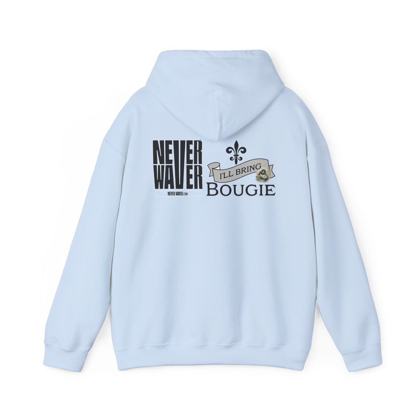 Unisex Heavy Blend™ Hooded Sweatshirt - "Never Waver I'll Bring The Bougie" Inspirational Hoodie - Never Waver
