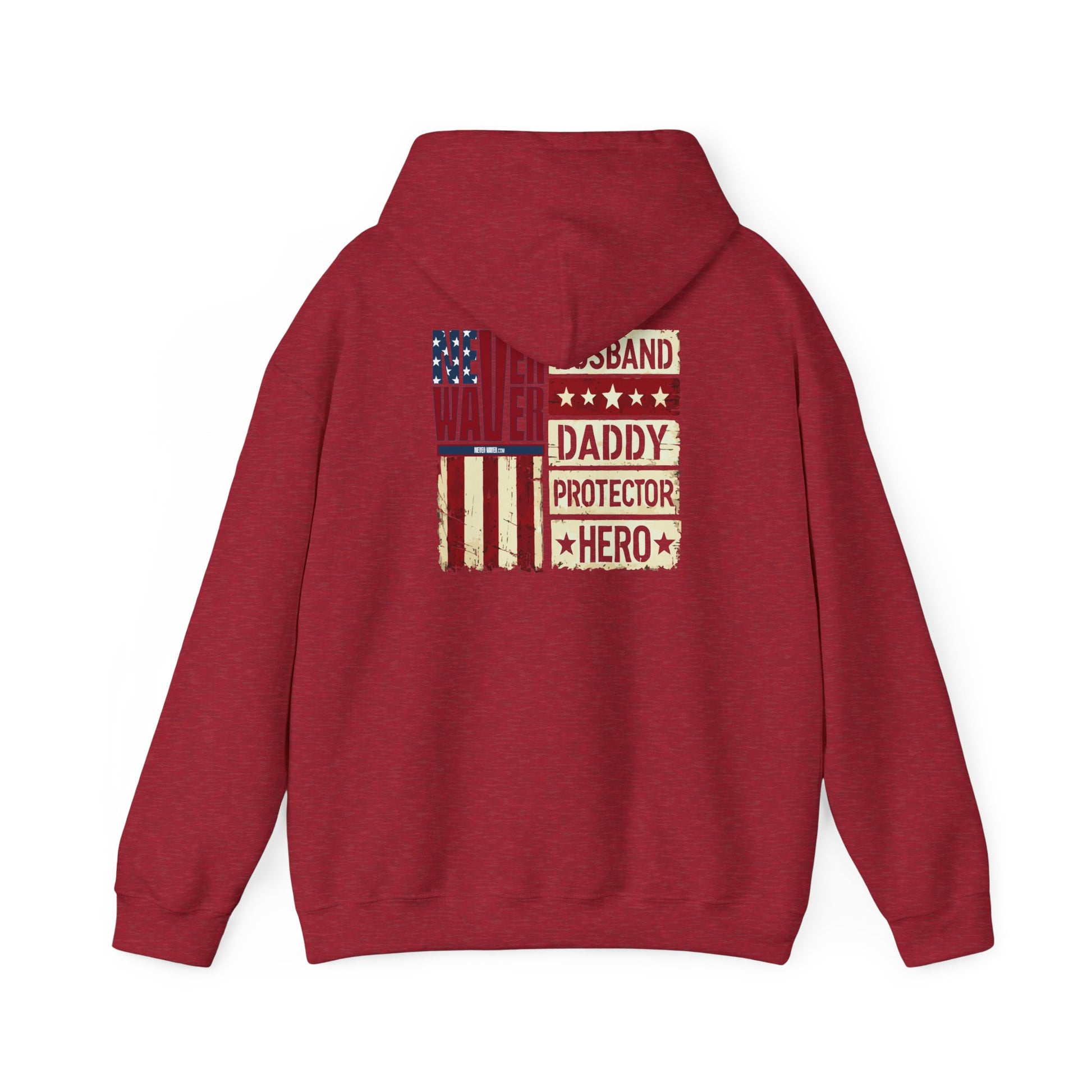 Never Waver Husband Daddy Protector Hero Unisex Heavy Blend™ Hooded Sweatshirt - Cozy, Motivational Apparel for Everyday Wear - Never Waver