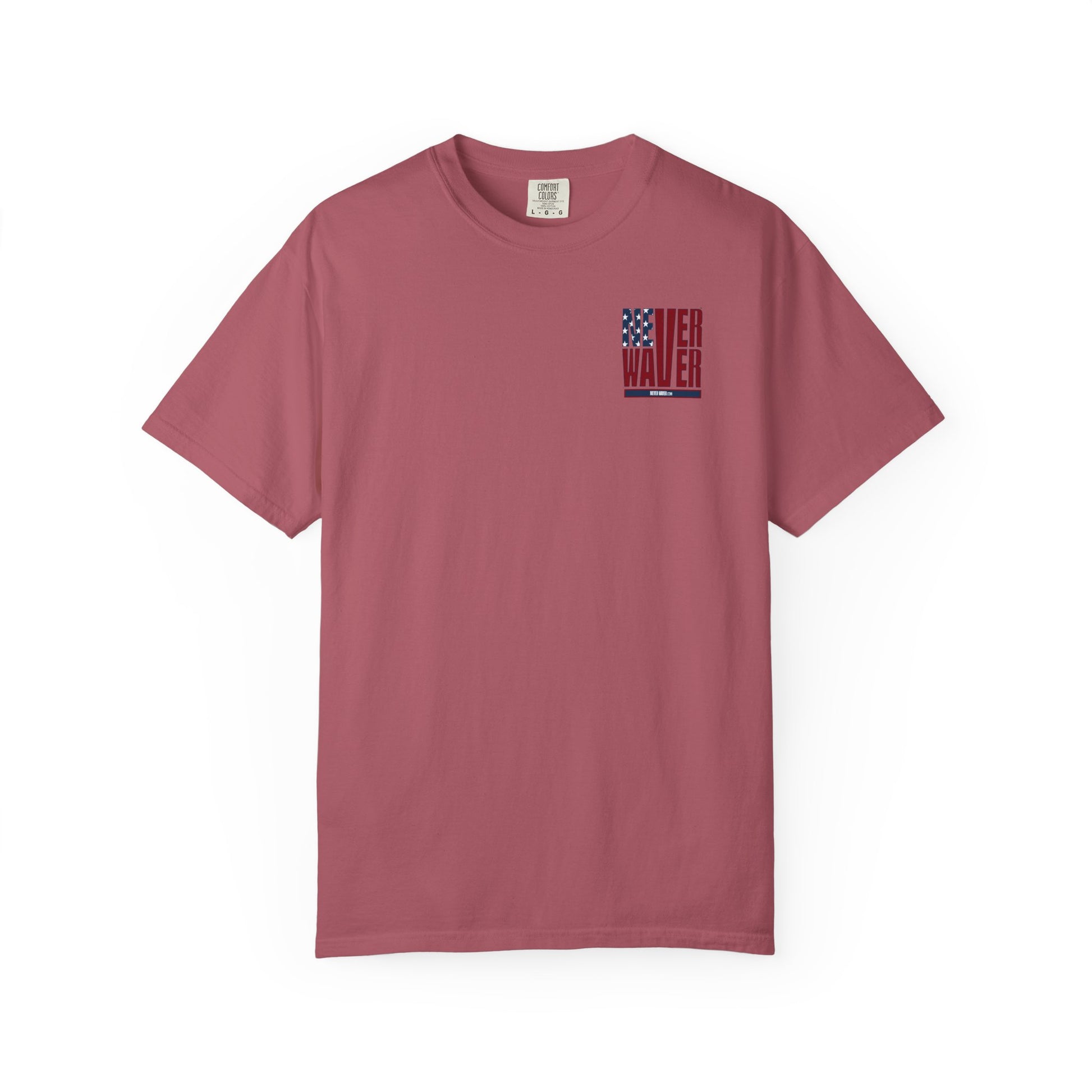 Patriotic Unisex Garment-Dyed T-Shirt - 'Never Waver' Design - Never Waver