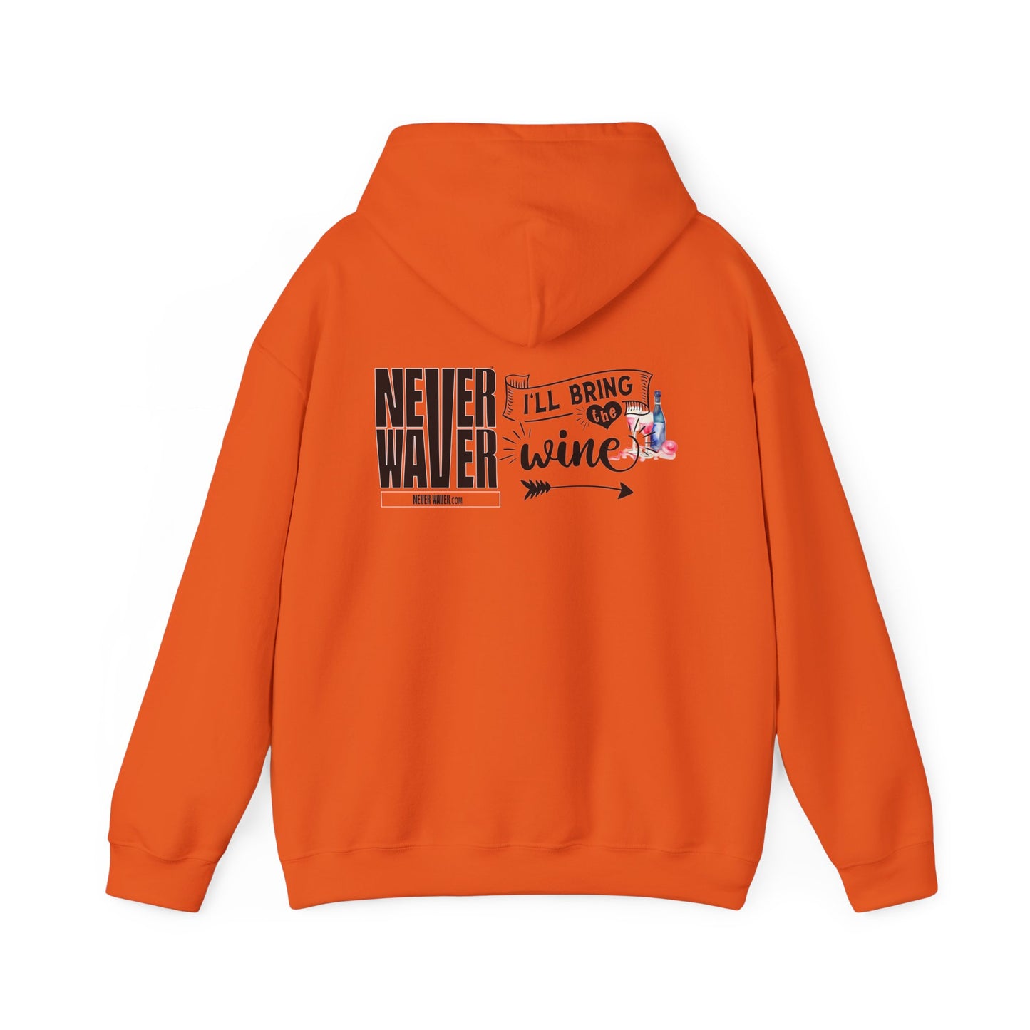 Unisex Heavy Blend™ Hooded Sweatshirt - "Never Waver I'll Bring The Wine" Inspirational Hoodie - Never Waver