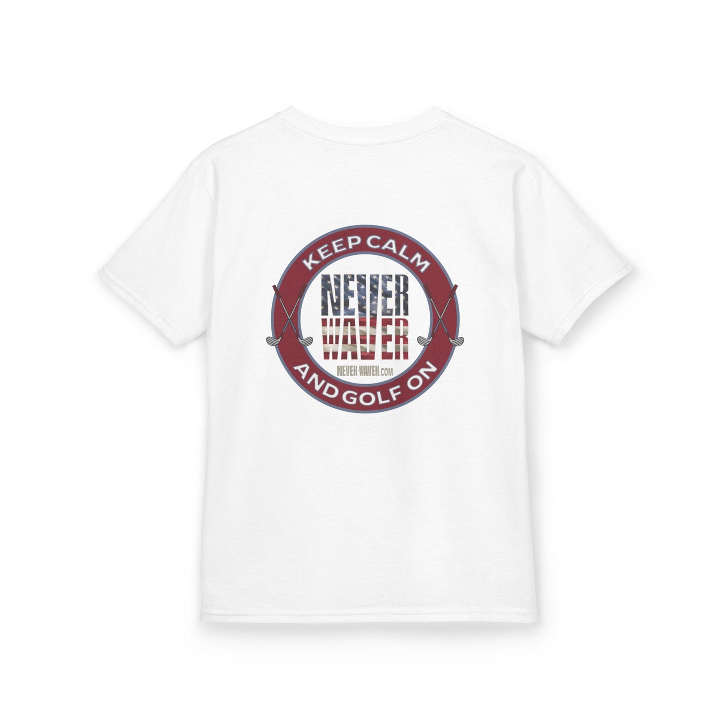 Kids Golf Tee - Keep Calm Never Waver and Golf On - Never Waver