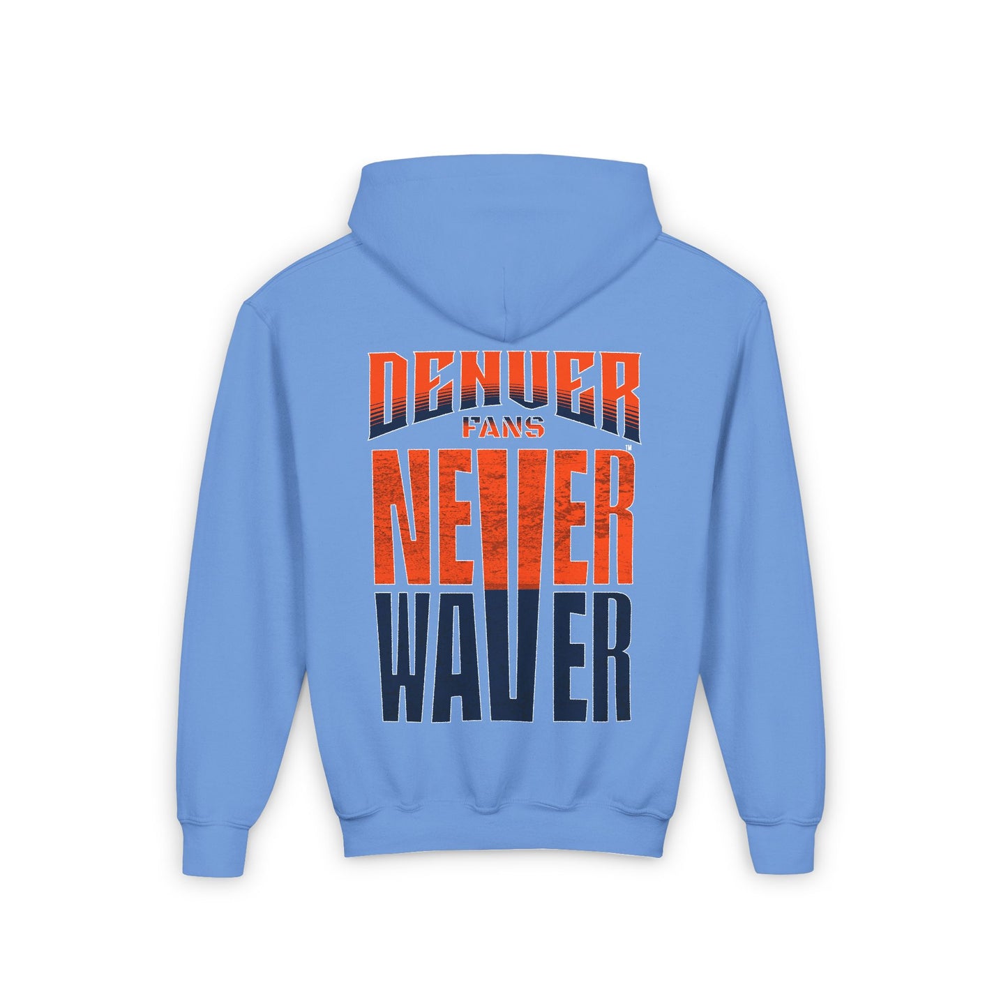 Denver Fans Never Waver Youth Heavy Blend Hooded Sweatshirt - Never Waver