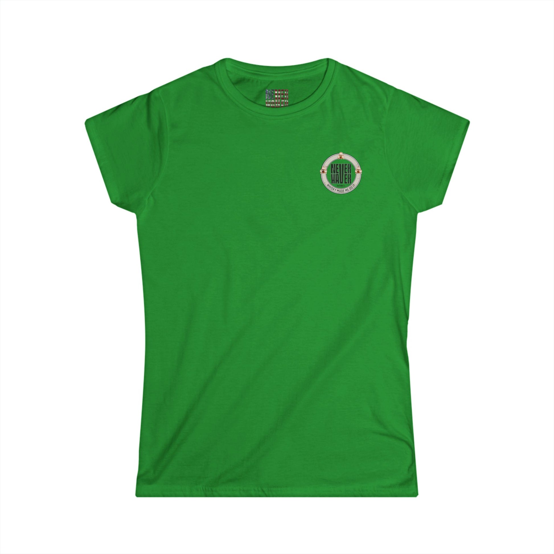 Never Waver Whisky Made me do it? Women's Soft Style Tee - - Never Waver