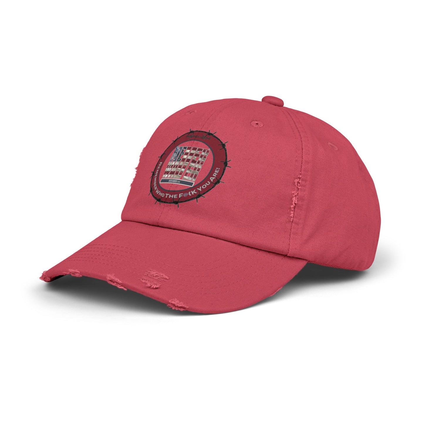 Distressed Cap - Never Waver Remember Who The  F@{k You Are -Statement Hat for Everyday Style