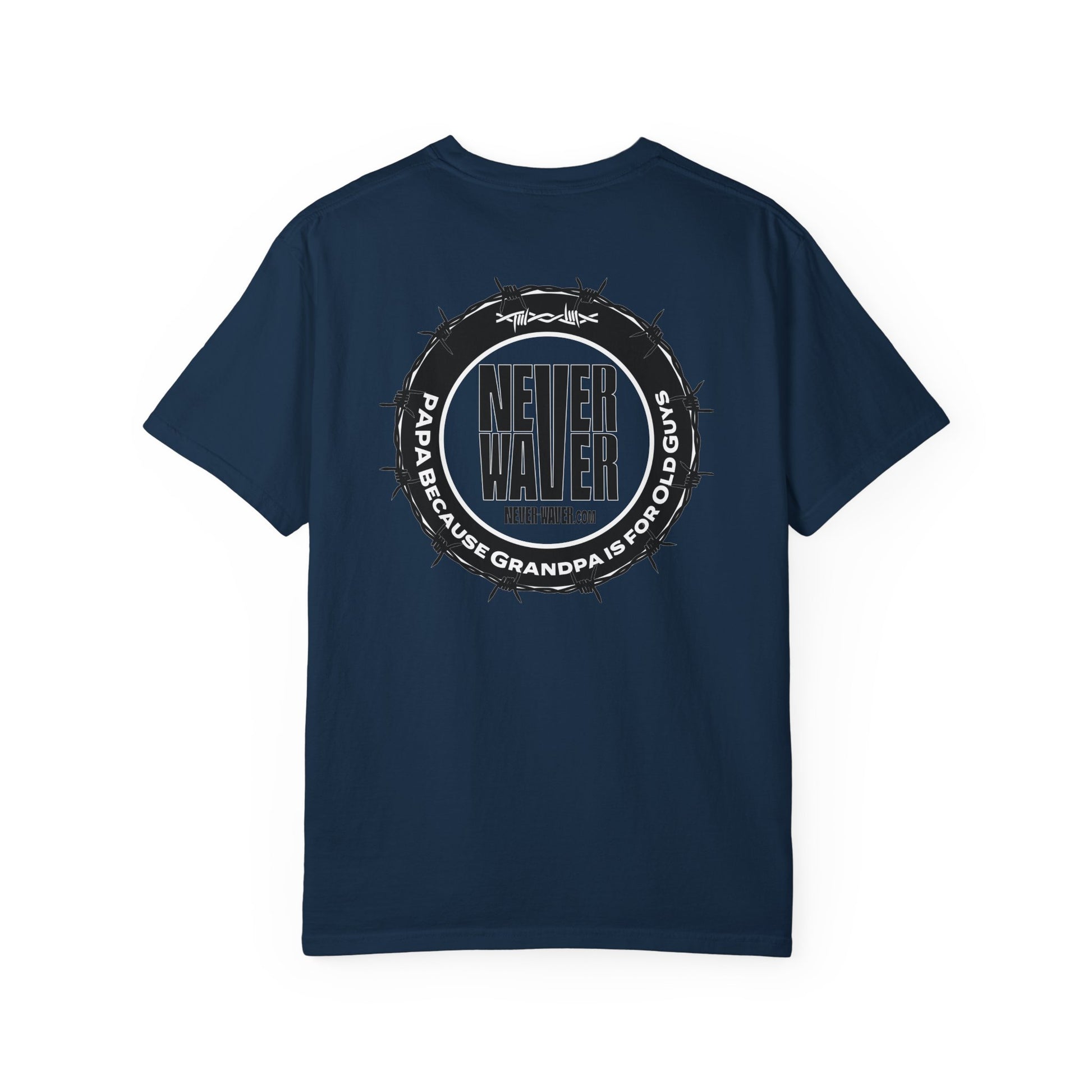 Never Waver Unisex Garment-Dyed T-shirt – Motivational Graphic Tee for Dads - Never Waver
