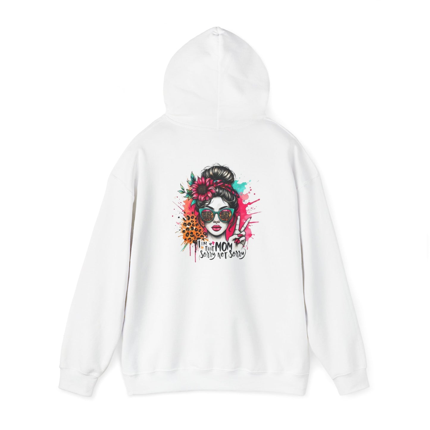 Unisex Heavy Blend™ Hoodie - 'Never Waver  I'm that Mom Sorry Not Sorry' - Never Waver