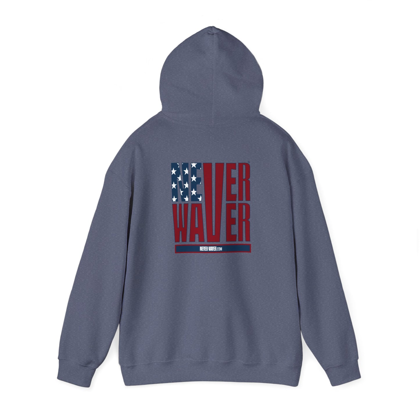 Patriotic Unisex Heavy Blend Hoodie - Never Waver Design - Never Waver