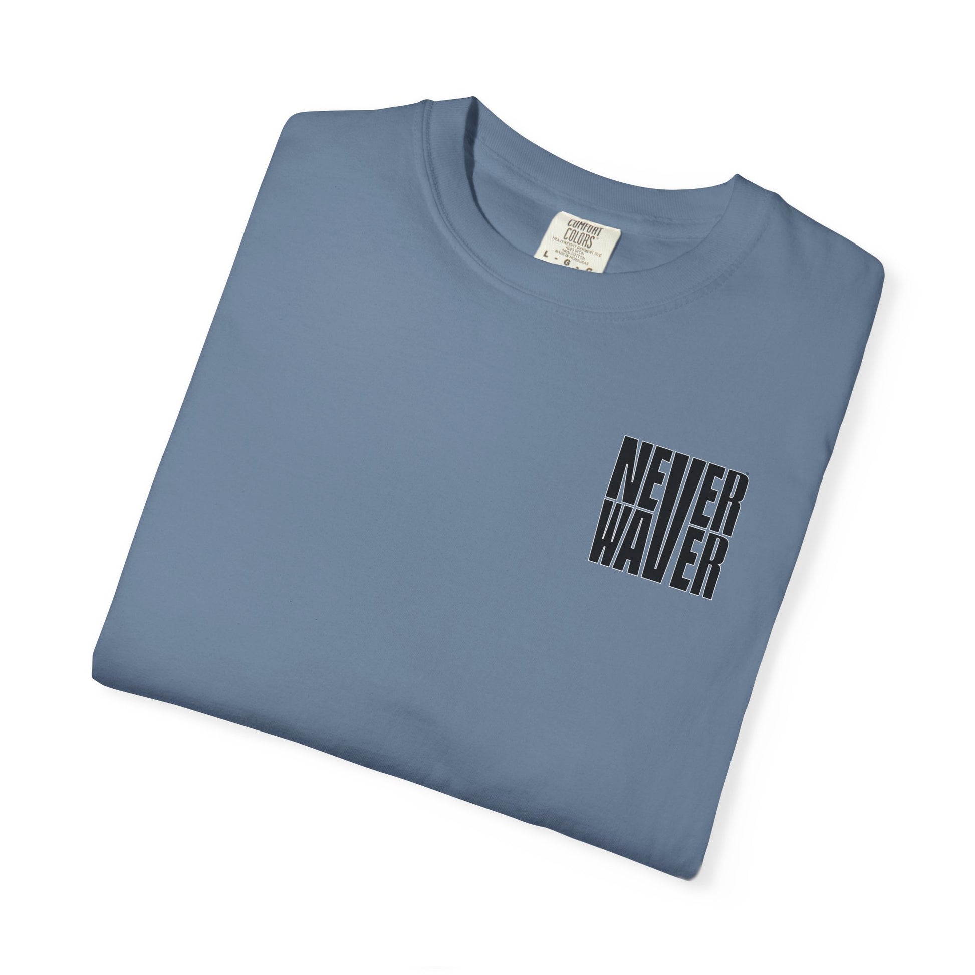 Never Waver Unisex Garment-Dyed T-shirt – Motivational Graphic Tee for Dads - Never Waver