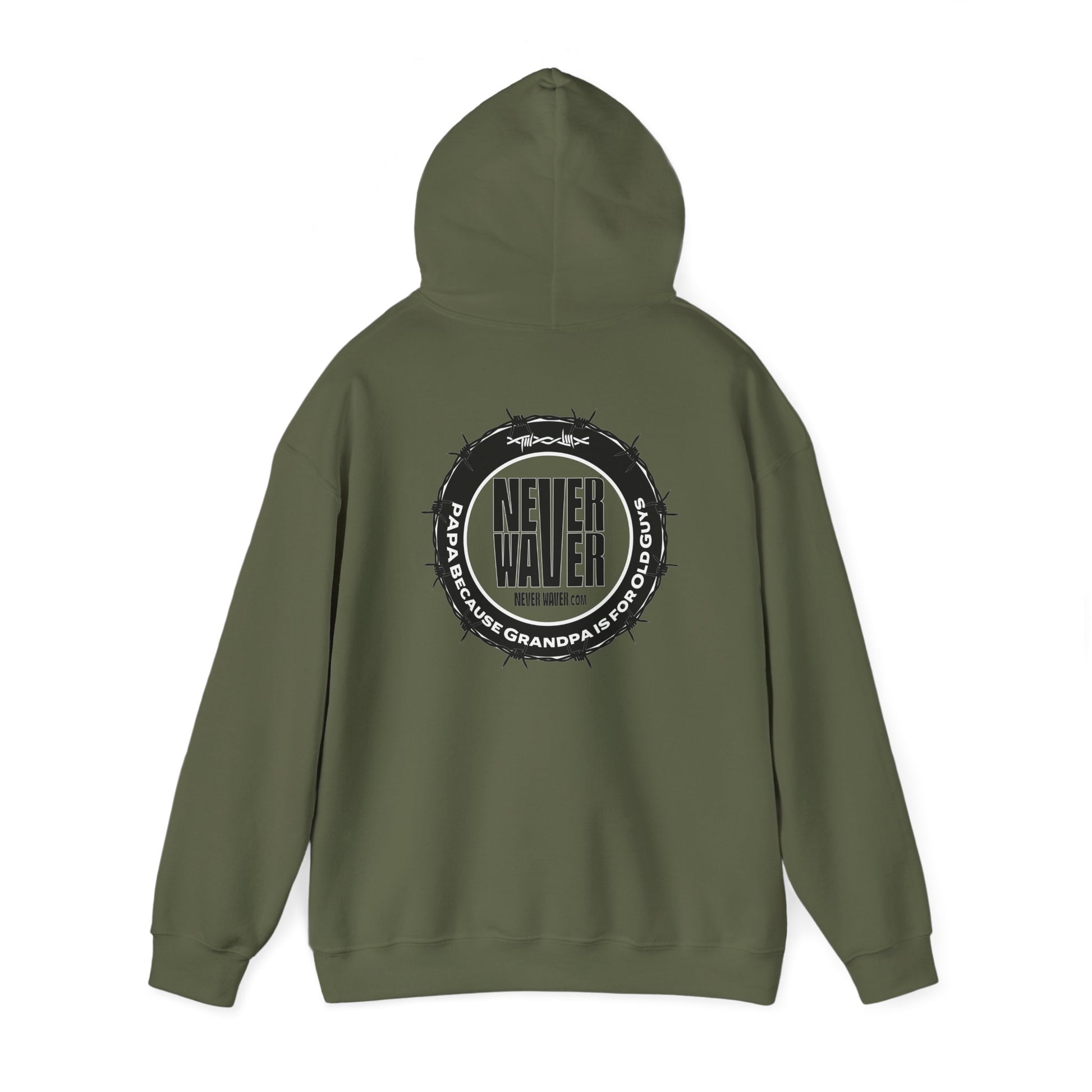 Unisex Heavy Blend™ Hoodie - 'Never Waver PAPA Because Grandpa Is For Old Guys ' - Never Waver