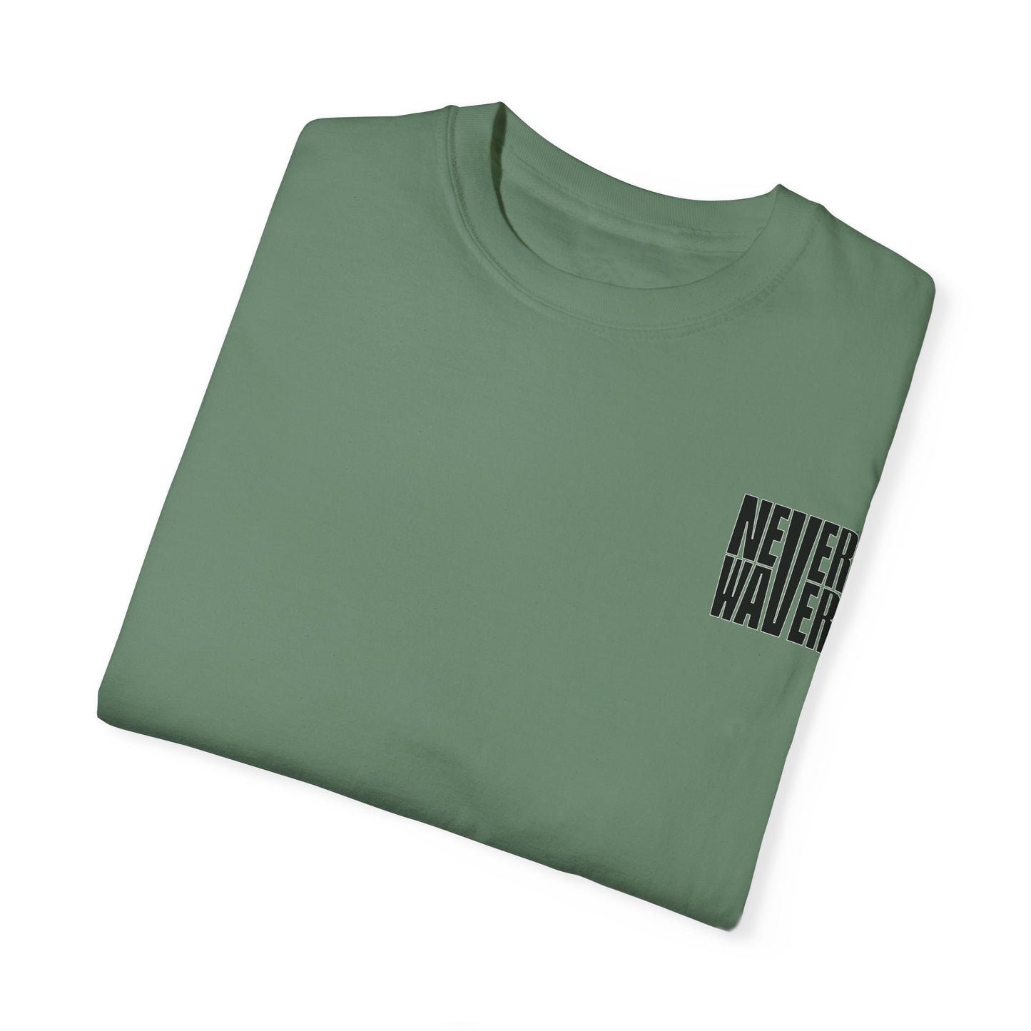 Unisex Garment-Dyed T-Shirt - 'Never Waver  I'm that Mom Sorry Not Sorry' Design - Never Waver