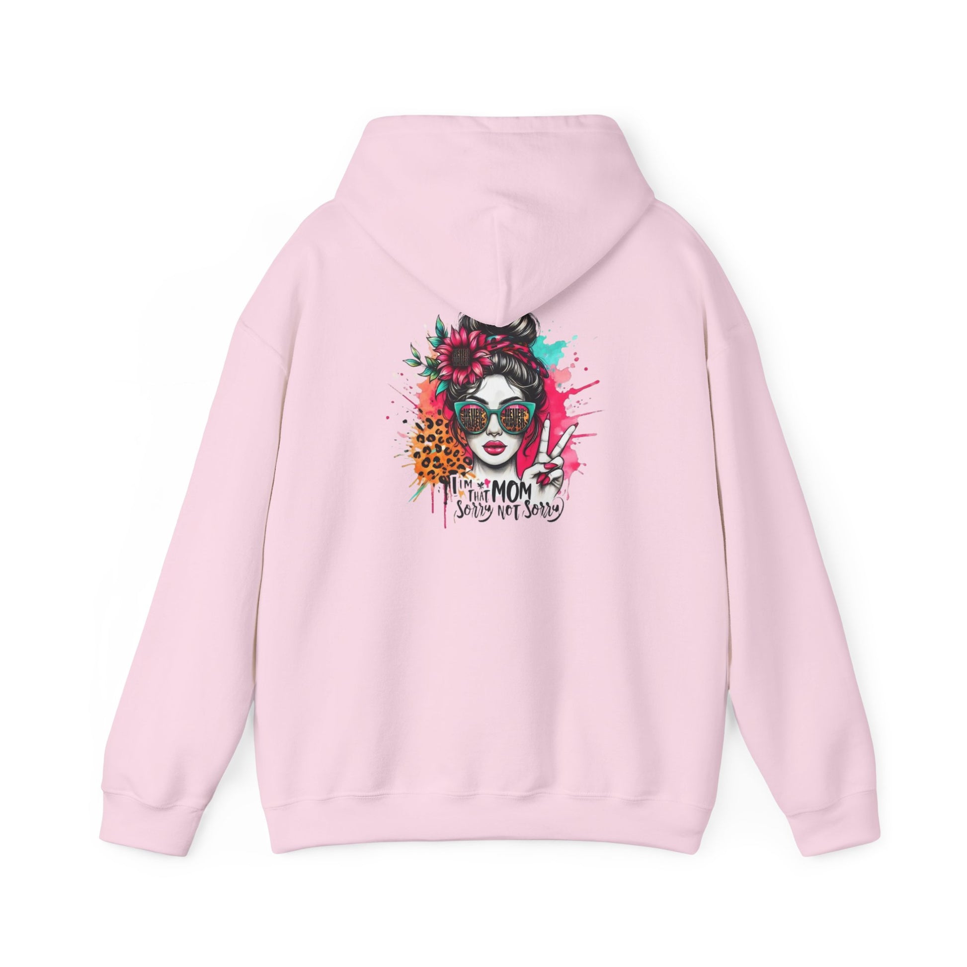 Unisex Heavy Blend™ Hoodie - 'Never Waver  I'm that Mom Sorry Not Sorry' - Never Waver