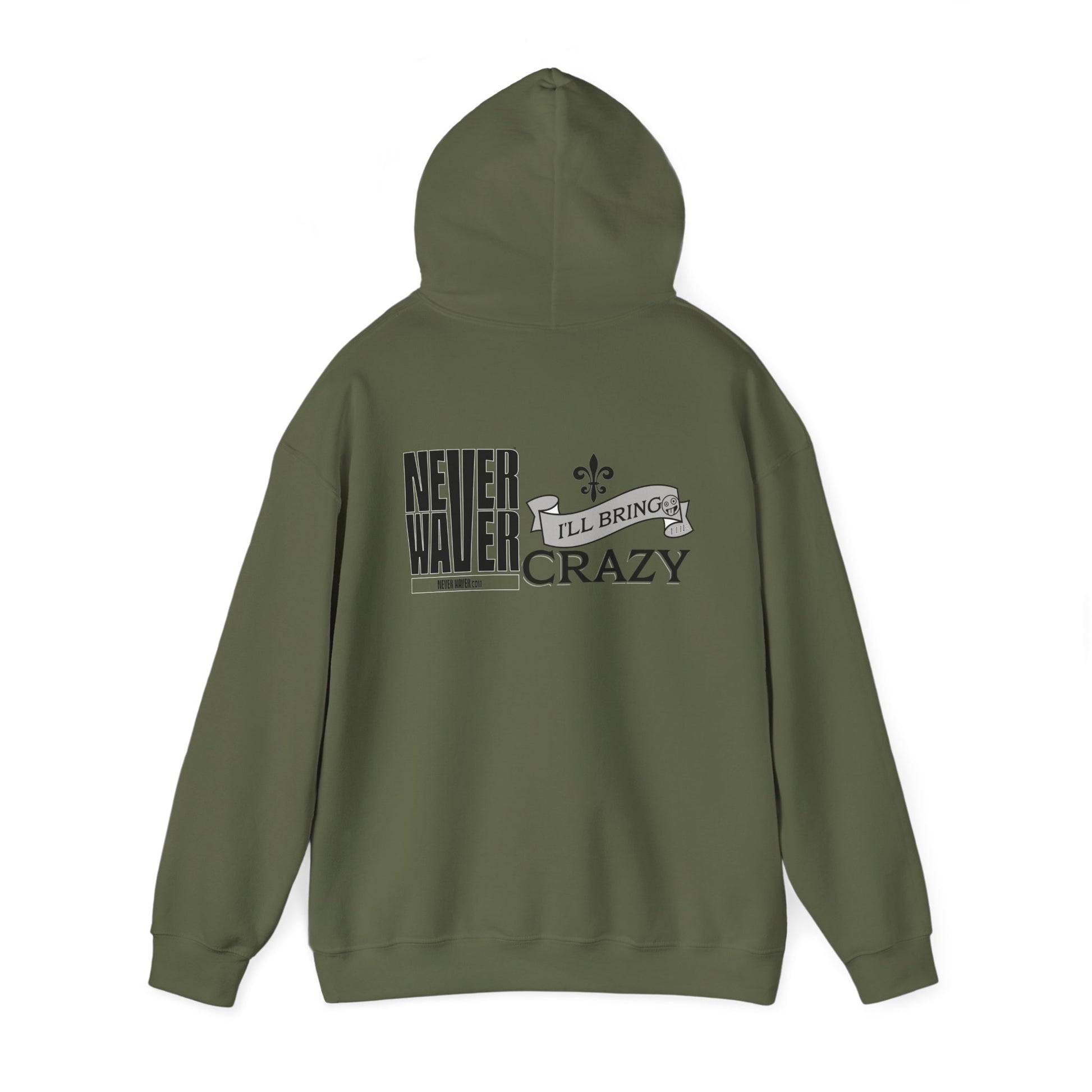 Unisex Heavy Blend™ Hooded Sweatshirt - "Never Waver I'll Bring The Crazy" Inspirational Hoodie - Never Waver