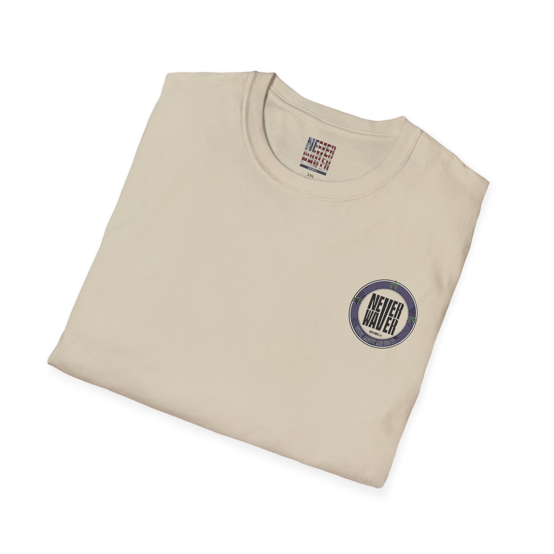 Never Waver Wine Made Me Do It Unisex Soft style T-Shirt - Never Waver
